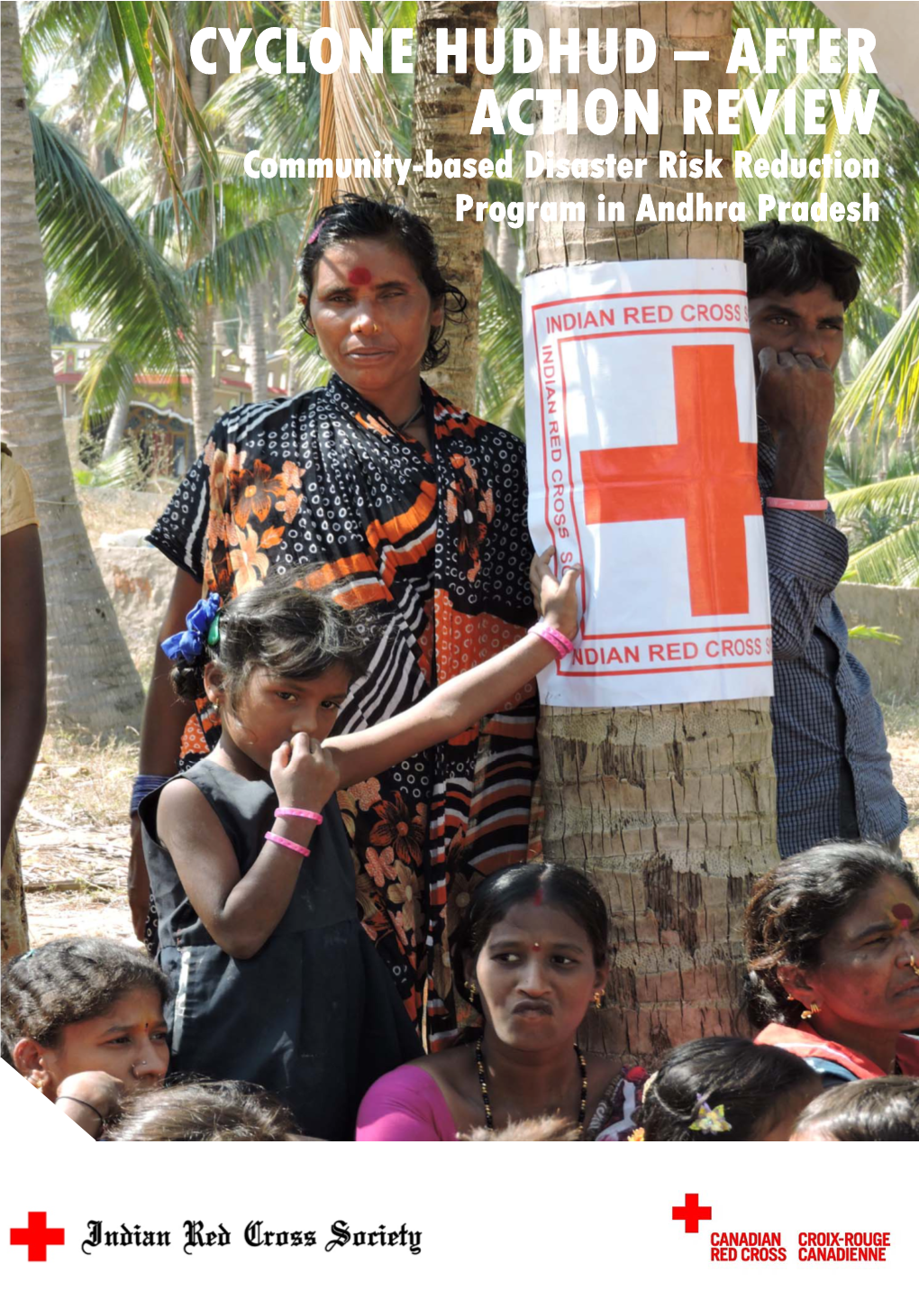 CYCLONE HUDHUD – AFTER ACTION REVIEW Community-Based Disaster Risk Reduction Program in Andhra Pradesh