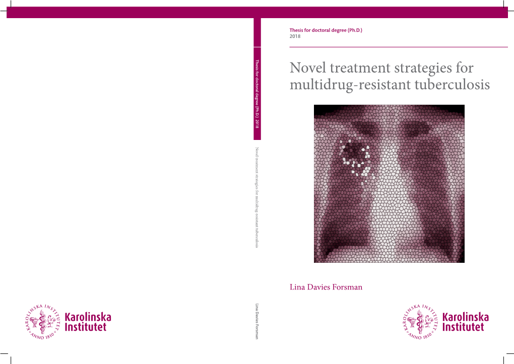 Novel Treatment Strategies for Multidrug-Resistant Tuberculosis Novel Treatment Strategies for Multidrug-Resistant Tuberculosis