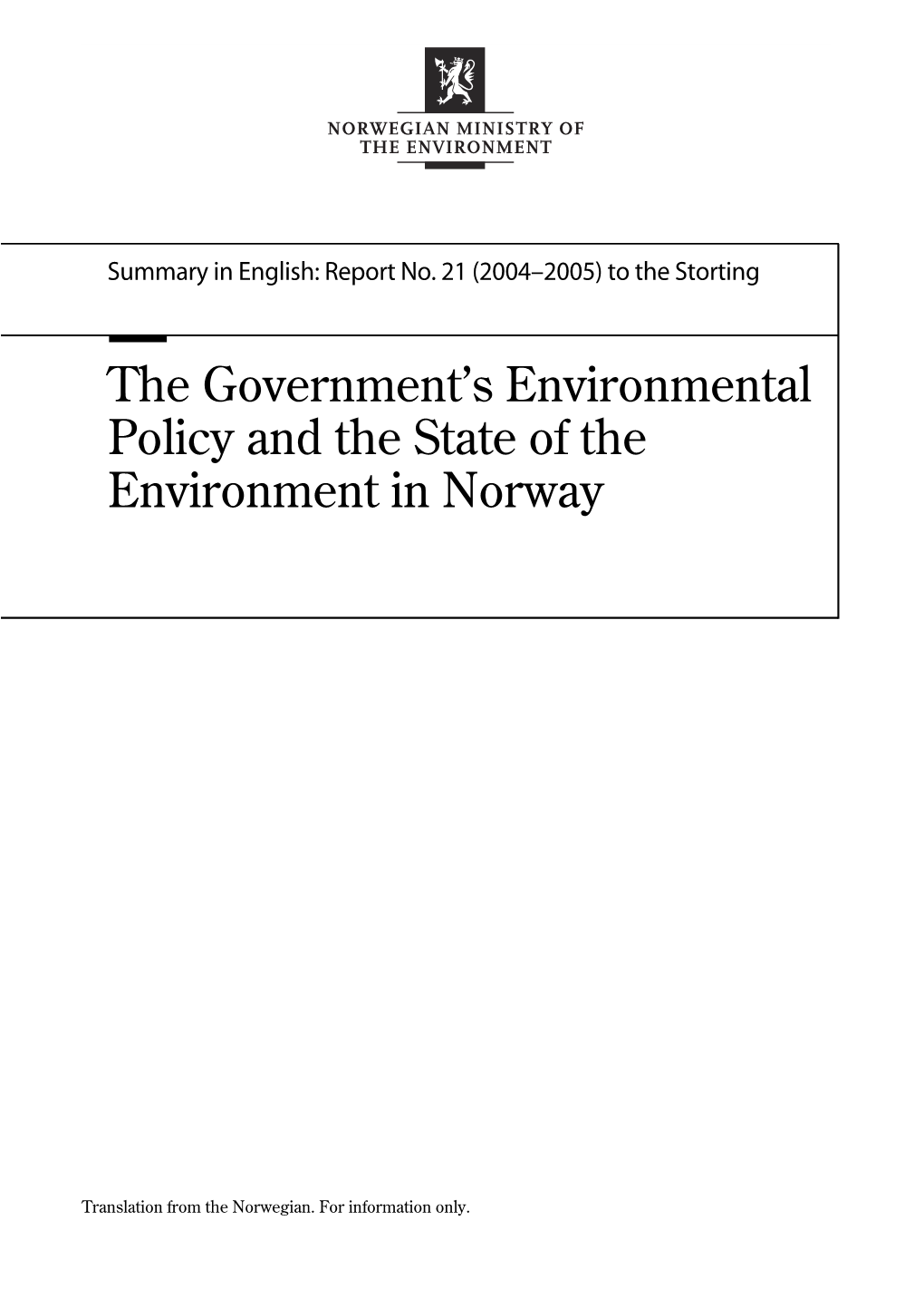 The Government's Environmental Policy and the State of The