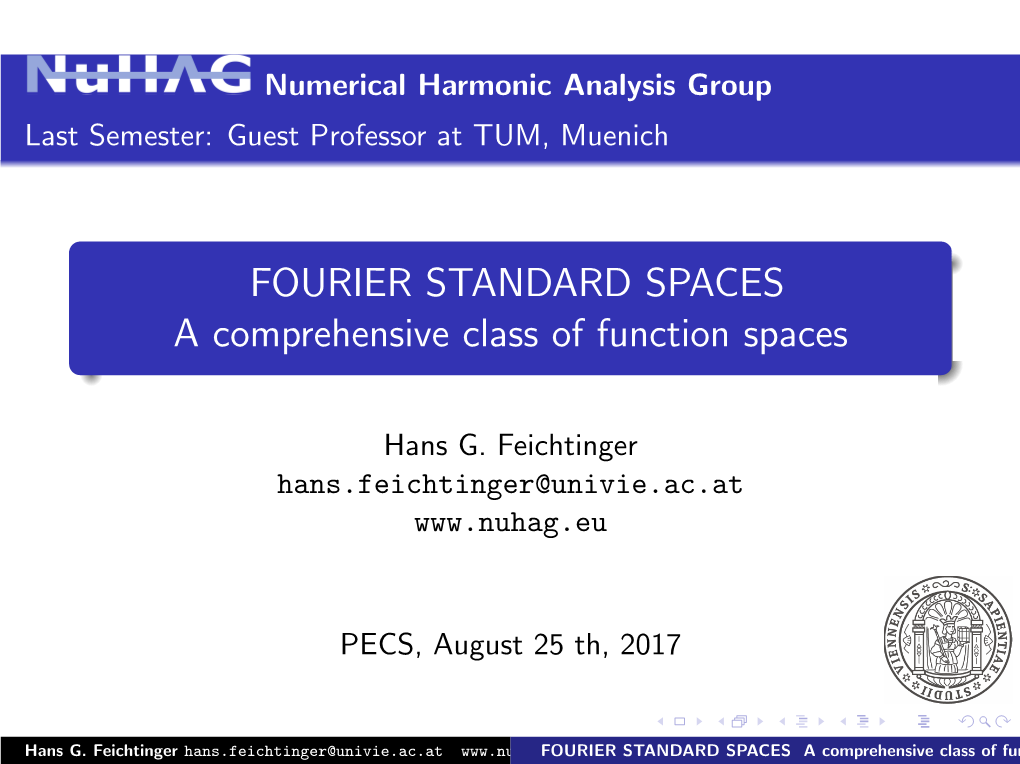 FOURIER STANDARD SPACES a Comprehensive Class of Function Spaces