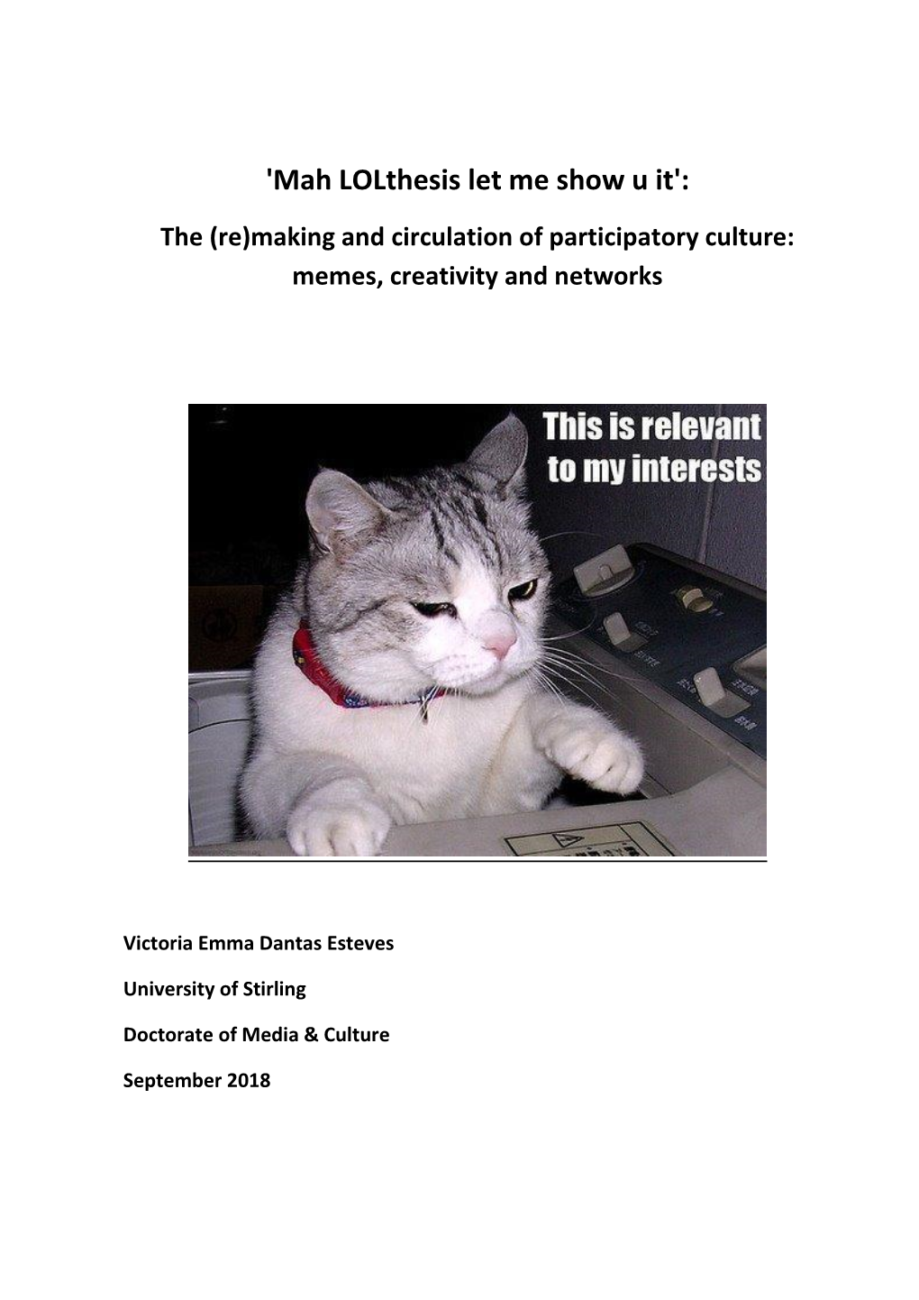 'Mah Lolthesis Let Me Show U It': the (Re)Making and Circulation of Participatory Culture: Memes, Creativity and Networks