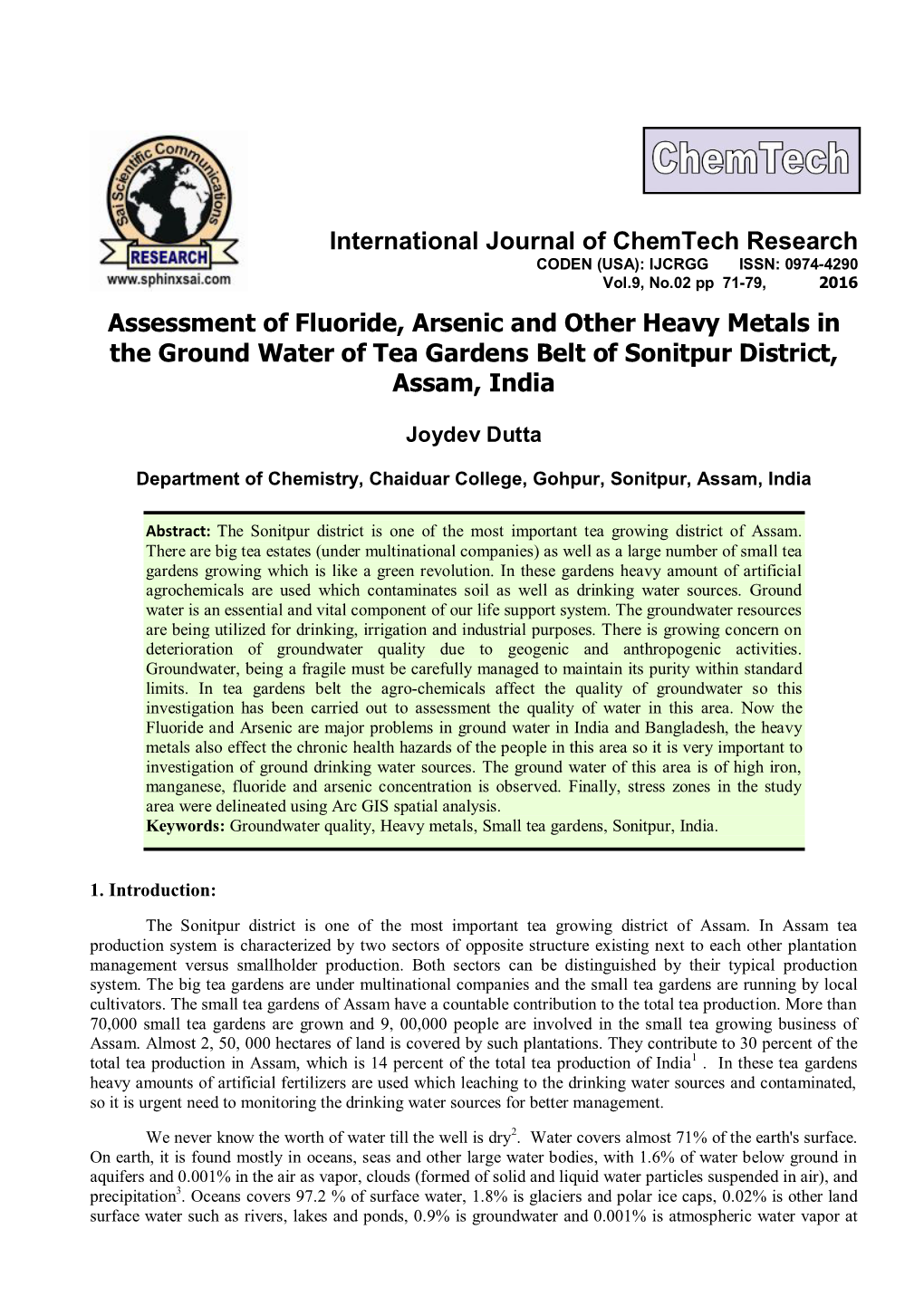 Assessment of Fluoride, Arsenic and Other Heavy Metals in the Ground Water of Tea Gardens Belt of Sonitpur District, Assam, India
