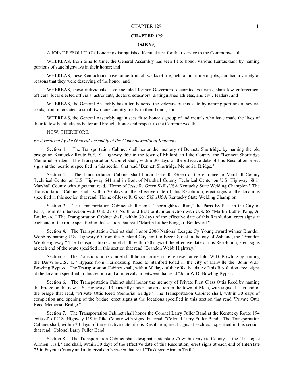 CHAPTER 129 (SJR 93) a JOINT RESOLUTION Honoring Distinguished Kentuckians for Their Service to the Commonwealth