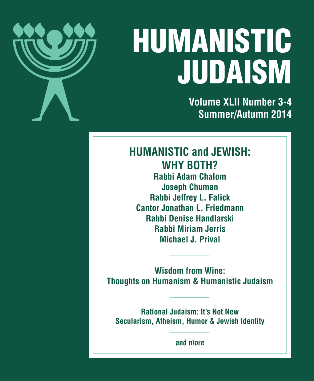 HUMANISTIC and JEWISH: WHY BOTH? Rabbi Adam Chalom Joseph Chuman Rabbi Jeffrey L