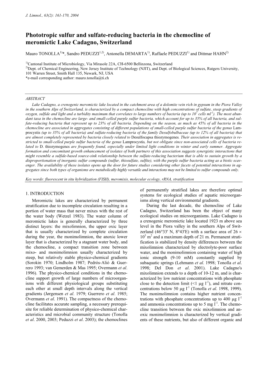 Phototropic Sulfur and Sulfate-Reducing Bacteria in the Chemocline of Meromictic Lake Cadagno, Switzerland