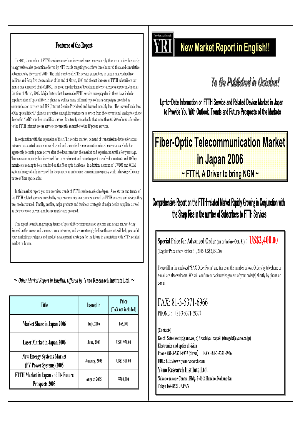 Fiber-Optic Telecommunication Market in Japan 2006