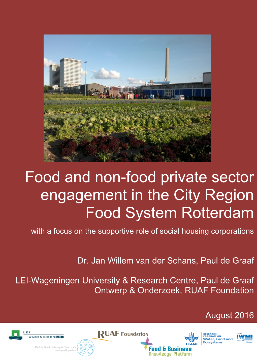 Food and Non-Food Private Sector Engagement in the City Region Food System Rotterdam with a Focus on the Supportive Role of Social Housing Corporations