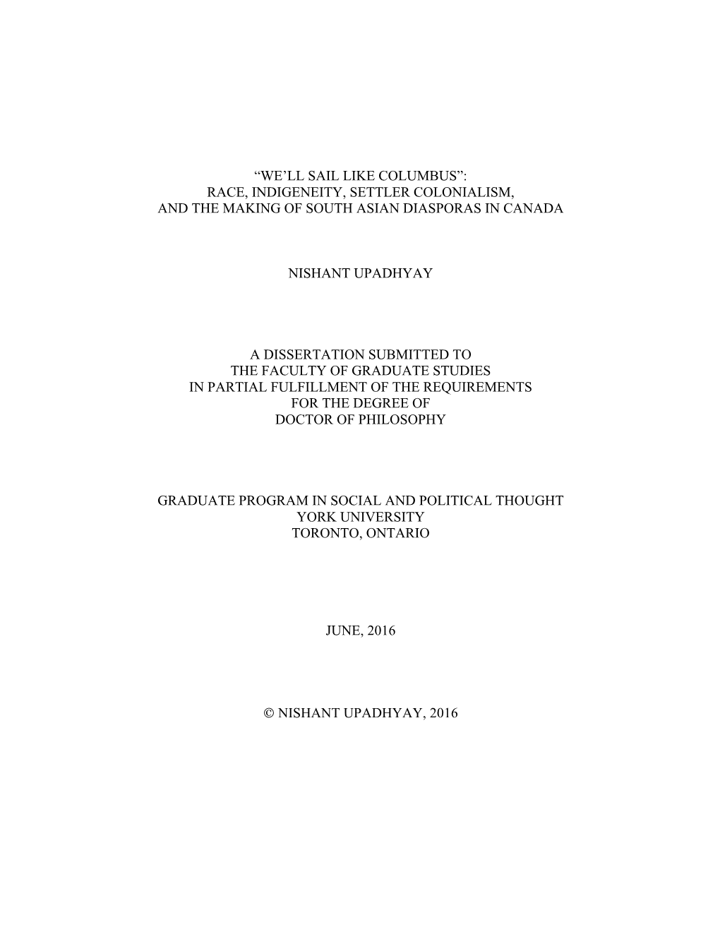 Race, Indigeneity, Settler Colonialism, and the Making of South Asian Diasporas in Canada N