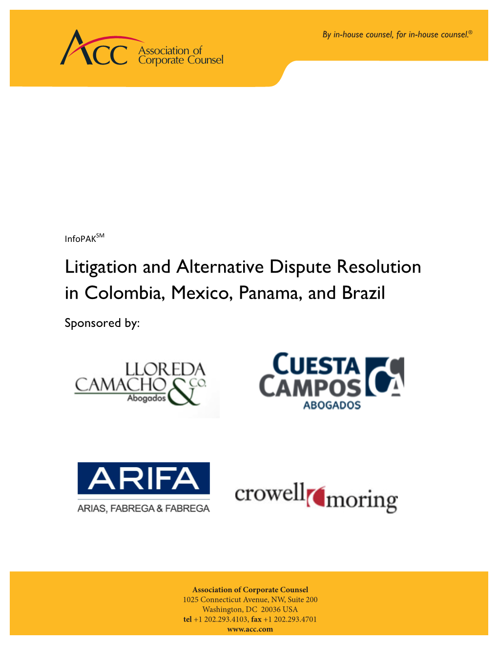 Litigation and Alternative Dispute Resolution in Colombia, Mexico, Panama, and Brazil Sponsored By