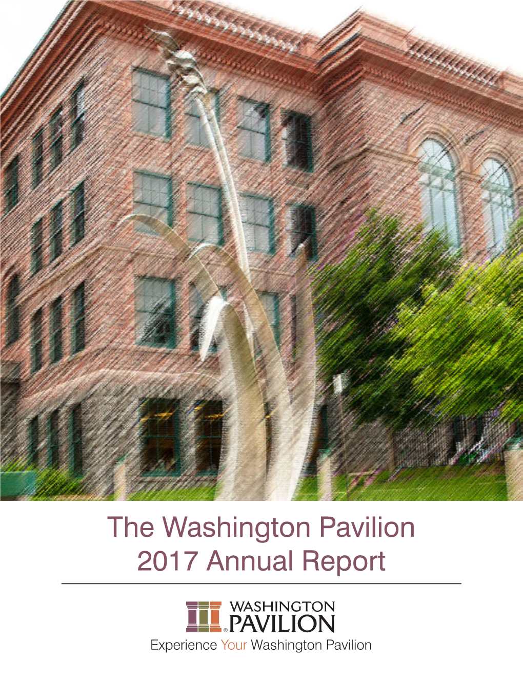 The Washington Pavilion 2017 Annual Report