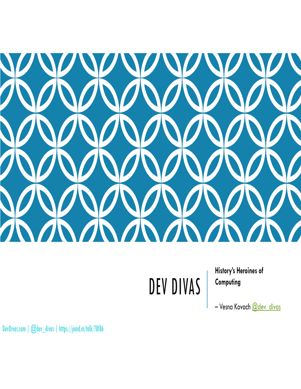 DEV DIVAS Computing – Vesna Kovach @Dev Divas