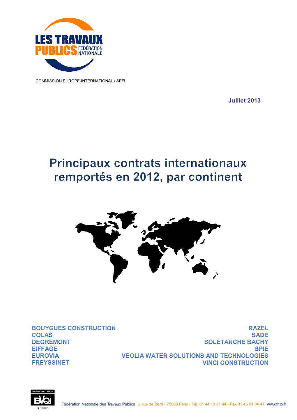 Principaux Contrats Internationaux Remportes Par Les Entreprises Du Sefi Sur L'annee 1999