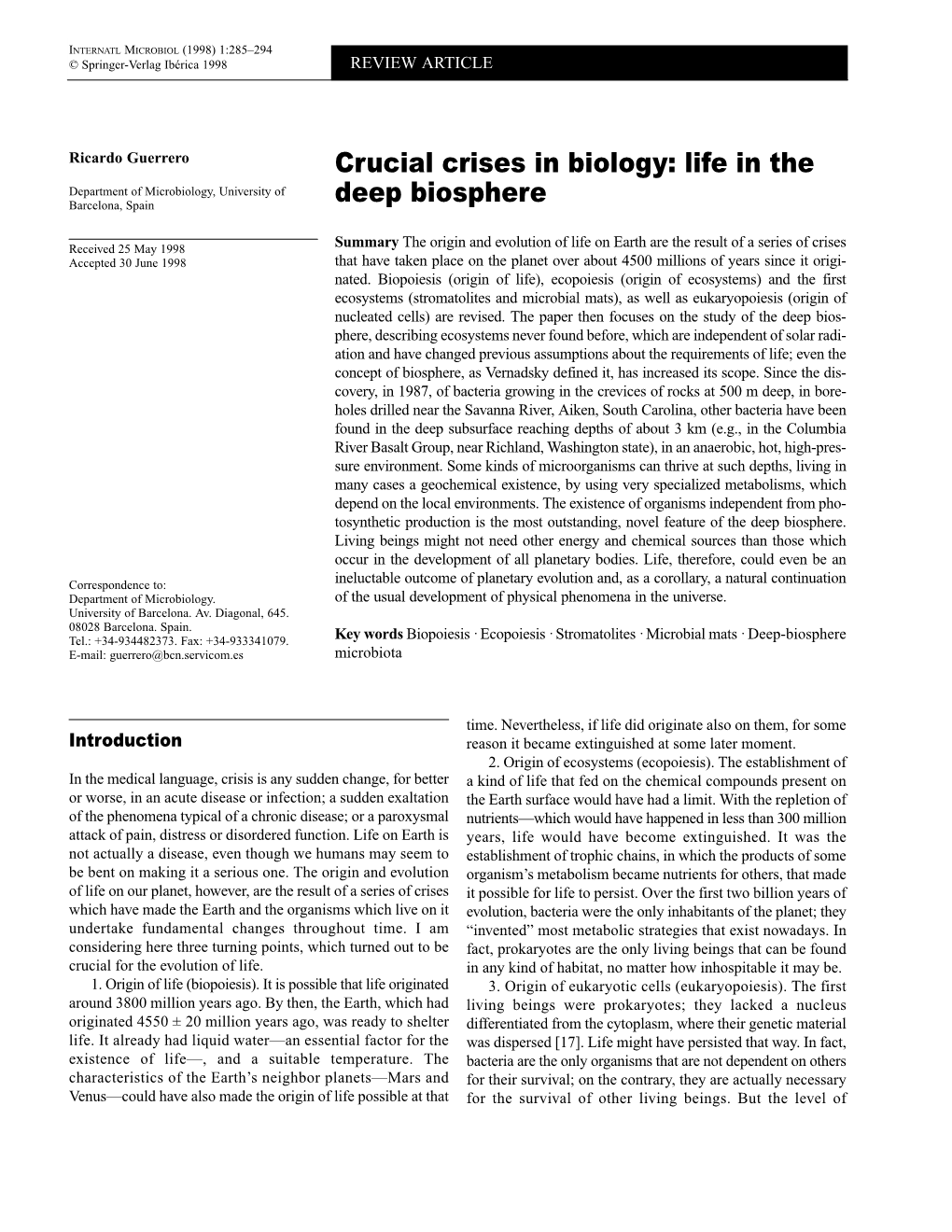 Crucial Crises in Biology: Life in the Deep Biosphere