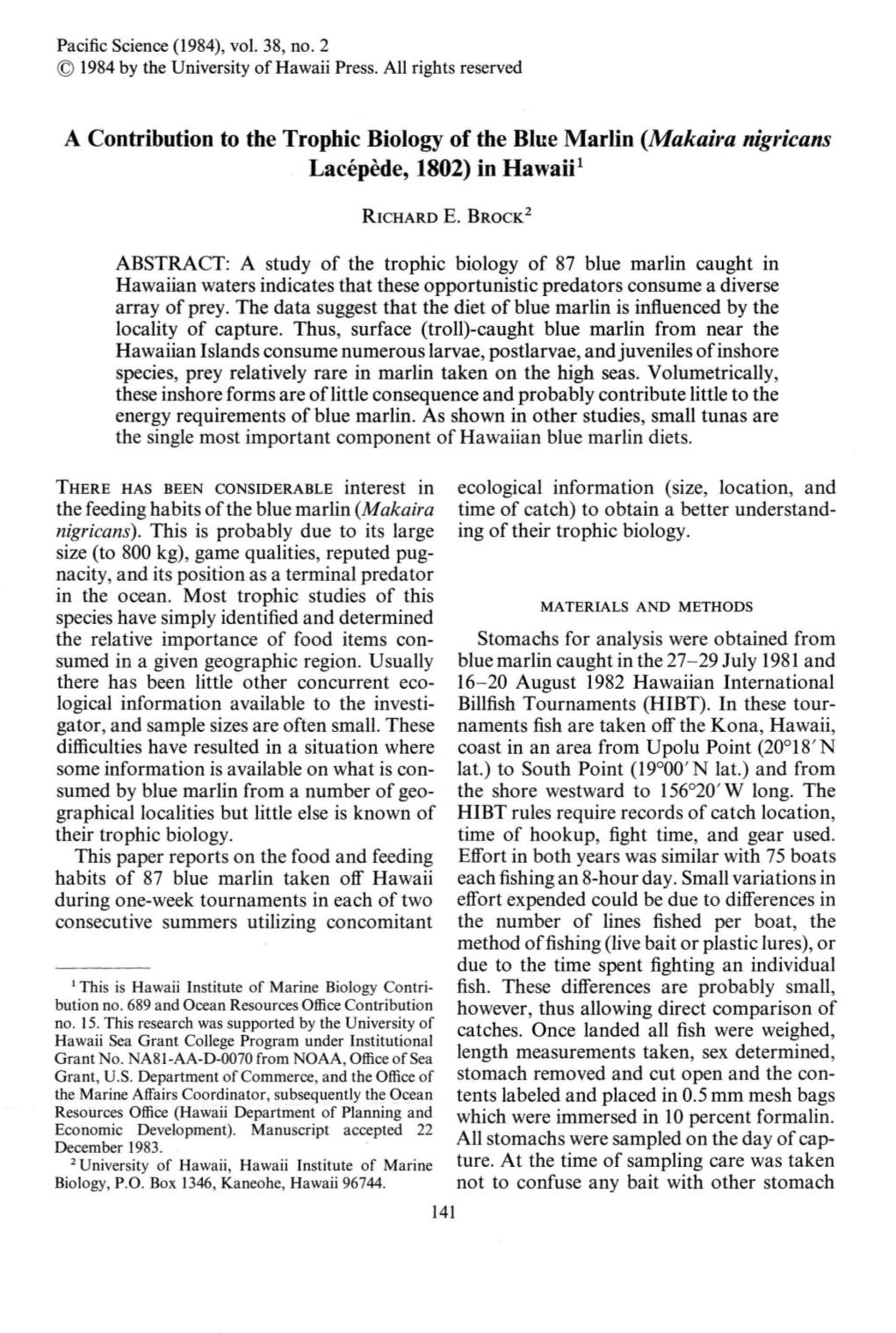 A Contribution to the Trophic Biology of the Blue Marlin (Makaira Nigricans Lacepede, 1802) in Hawaii 1