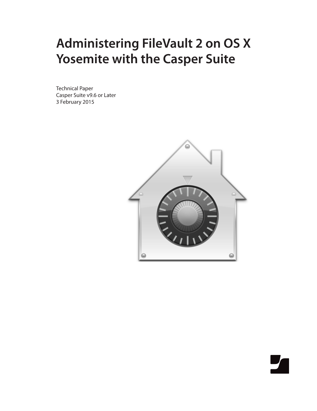 Administering Filevault 2 on OS X Yosemite with the Casper Suite V9