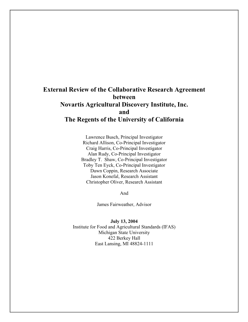 External Review of the Collaborative Research Agreement Between Novartis Agricultural Discovery Institute, Inc