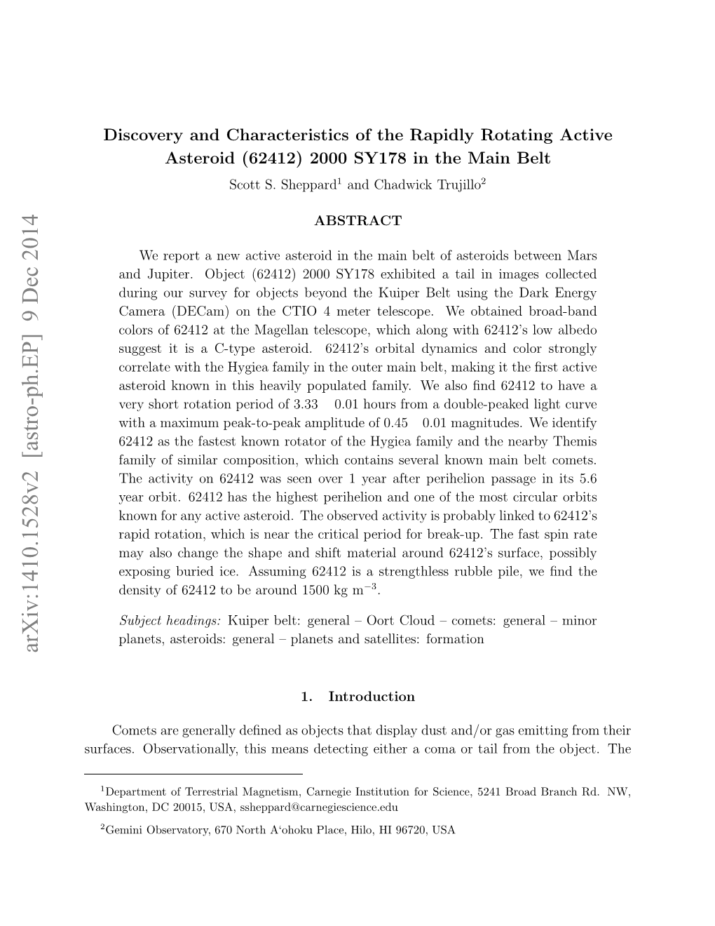 Discovery and Characteristics of the Rapidly Rotating Active Asteroid