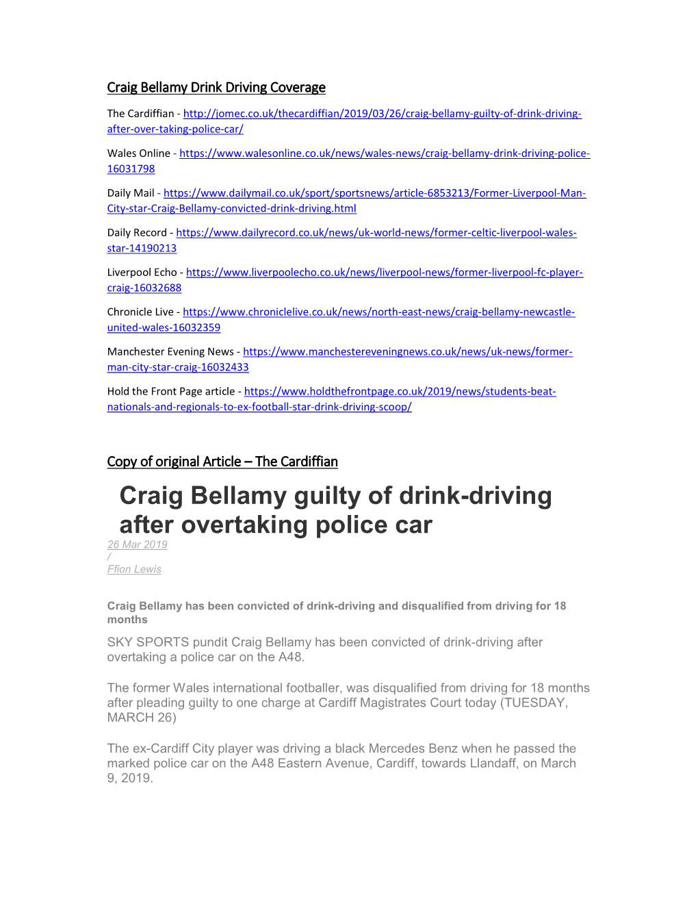 Craig Bellamy Guilty of Drink-Driving After Overtaking Police Car 26 Mar 2019 / Ffion Lewis