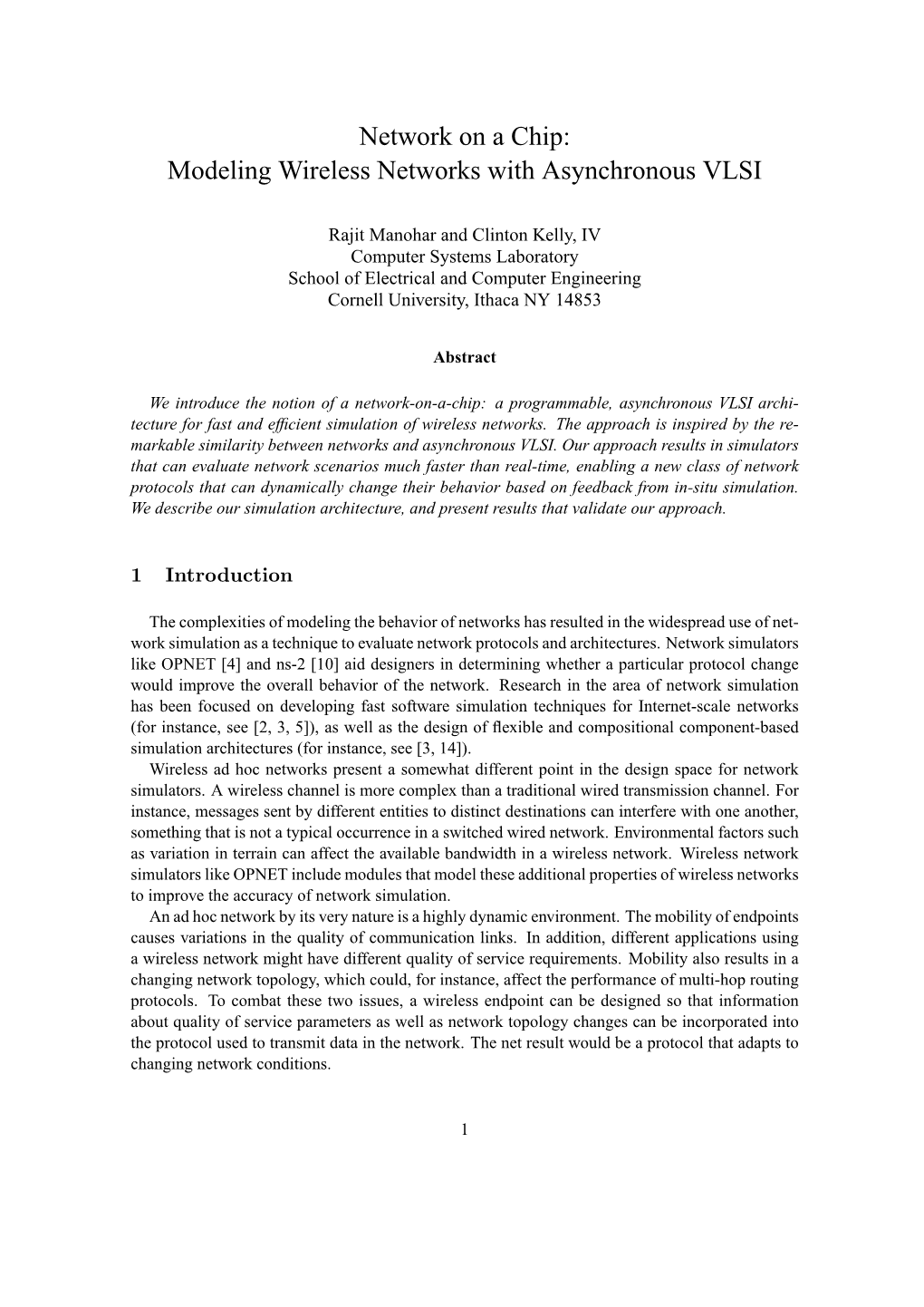 Network on a Chip: Modeling Wireless Networks with Asynchronous VLSI