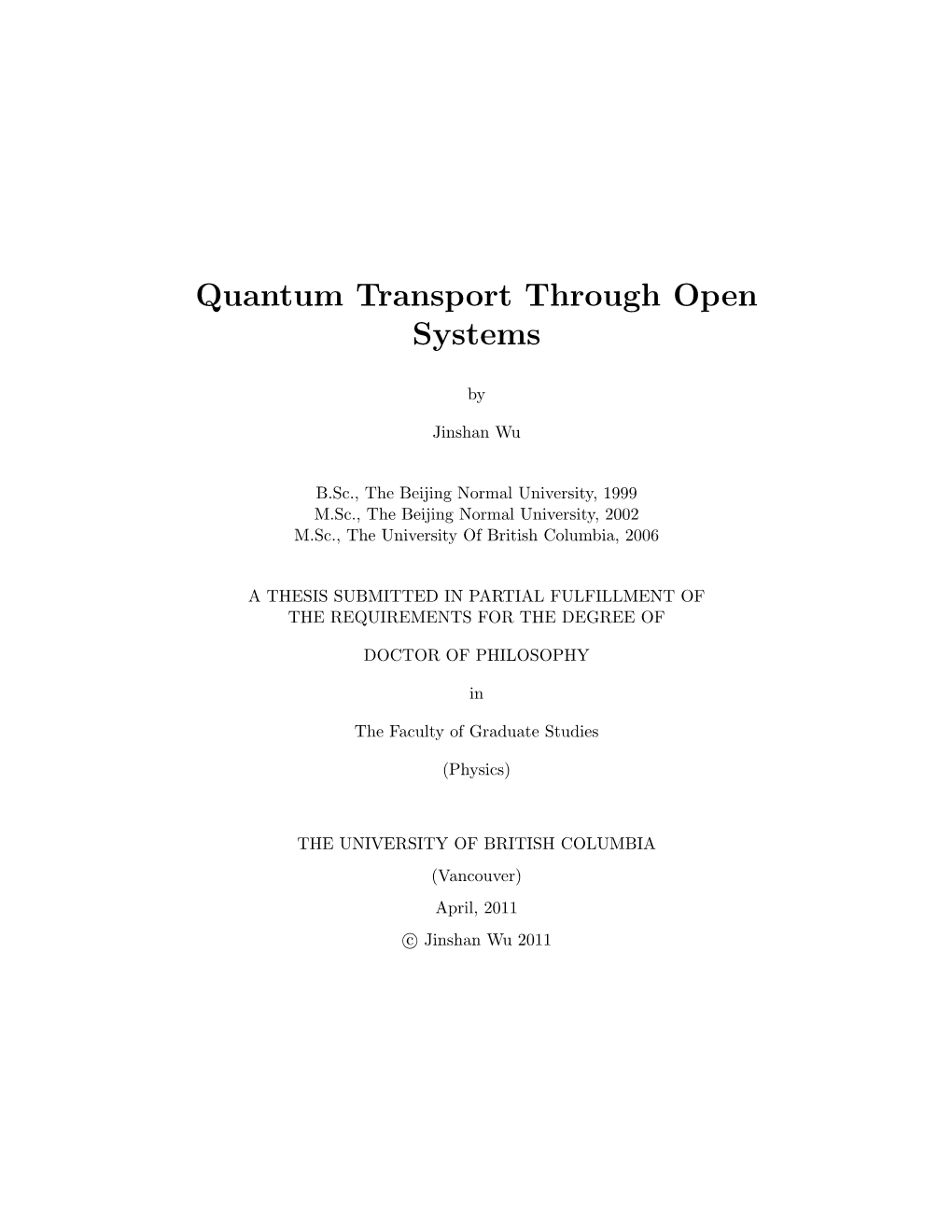 Quantum Transport Through Open Systems