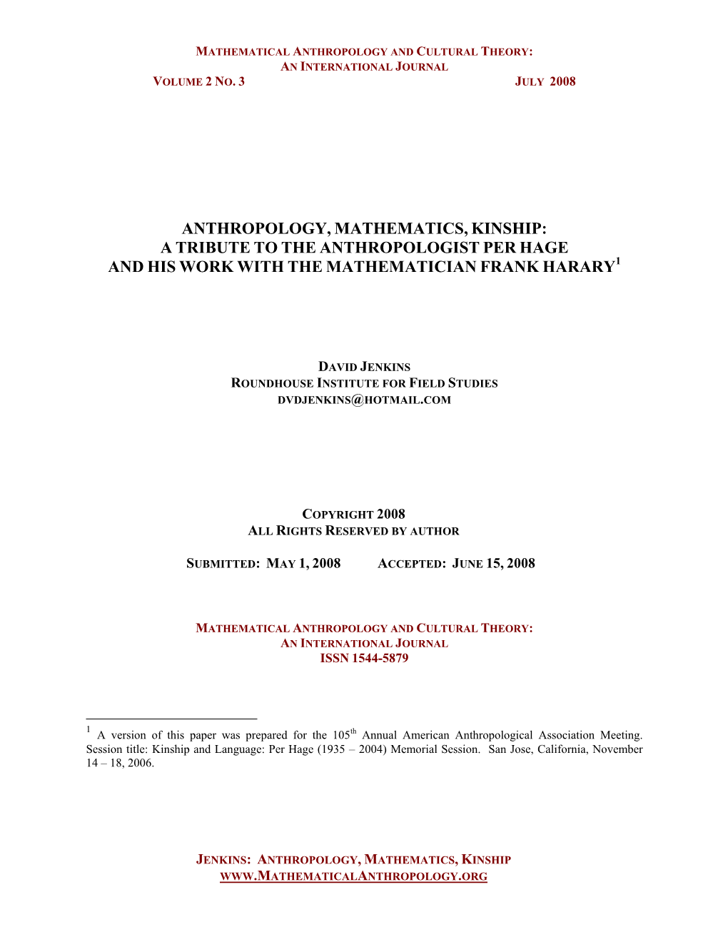 Anthropology, Mathematics, Kinship: a Tribute to the Anthropologist Per Hage 1 and His Work with the Mathematician Frank Harary