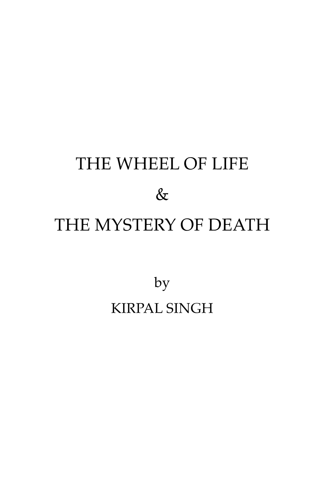 The Wheel of Life & the Mystery of Death