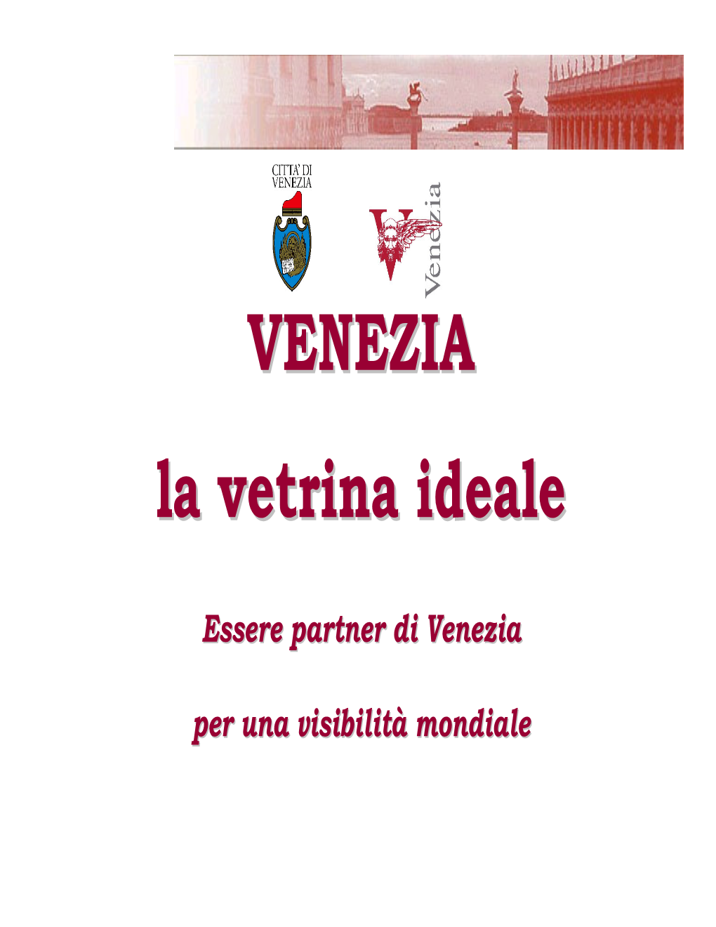 VENEZIA La Vetrina Ideale