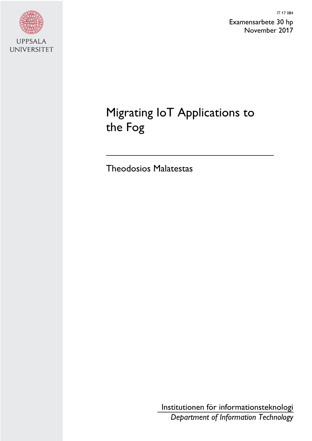 Migrating Iot Applications to the Fog