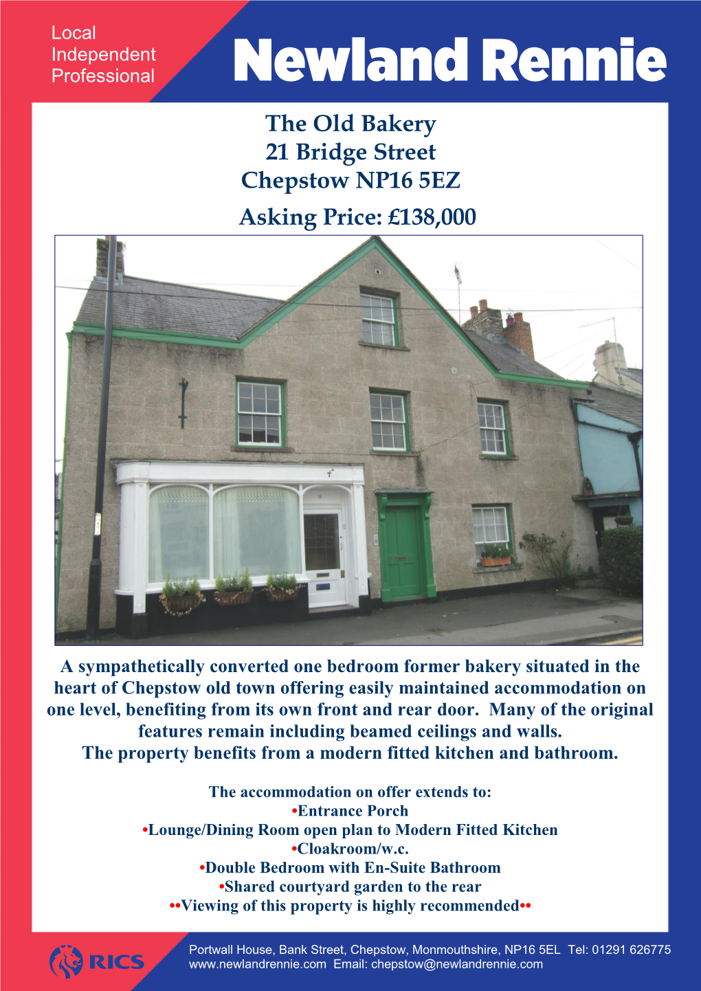 The Old Bakery 21 Bridge Street Chepstow NP16 5EZ Asking Price: £138,000