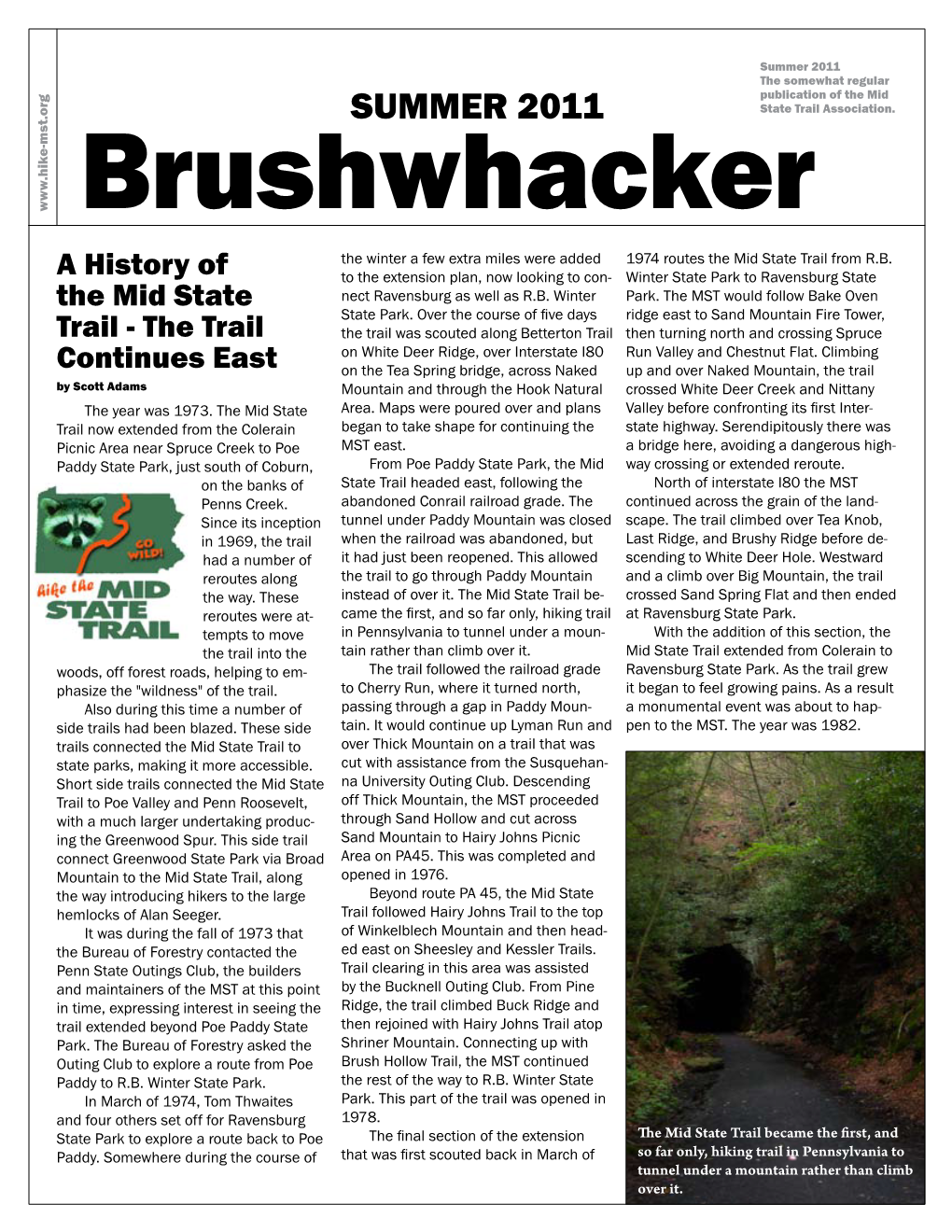 Summer 2011 the Somewhat Regular Publication of the Mid SUMMER 2011 State Trail Association