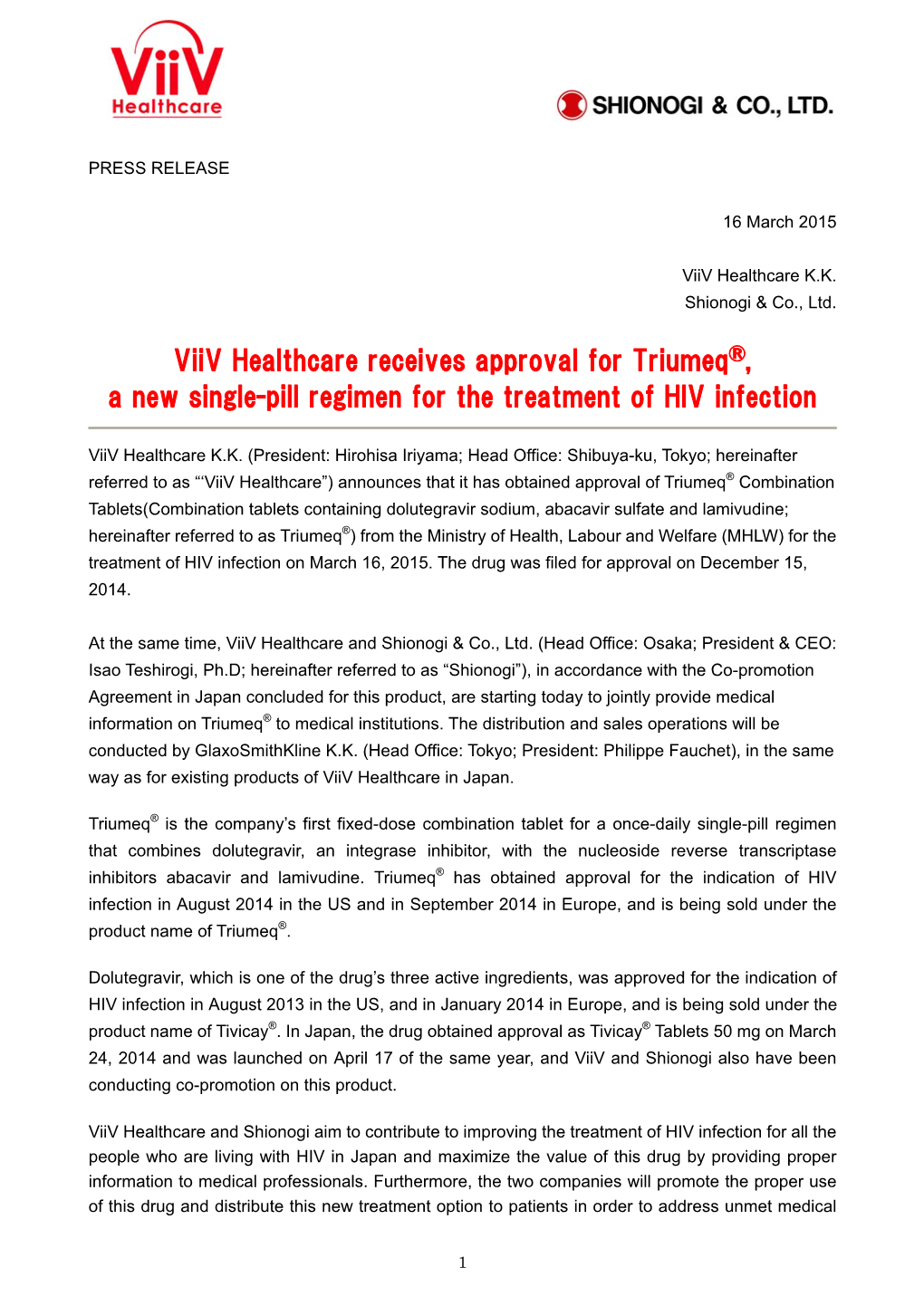 Viiv Healthcare Receives Approval for Triumeq®, a New Single-Pill Regimen for the Treatment of HIV Infection