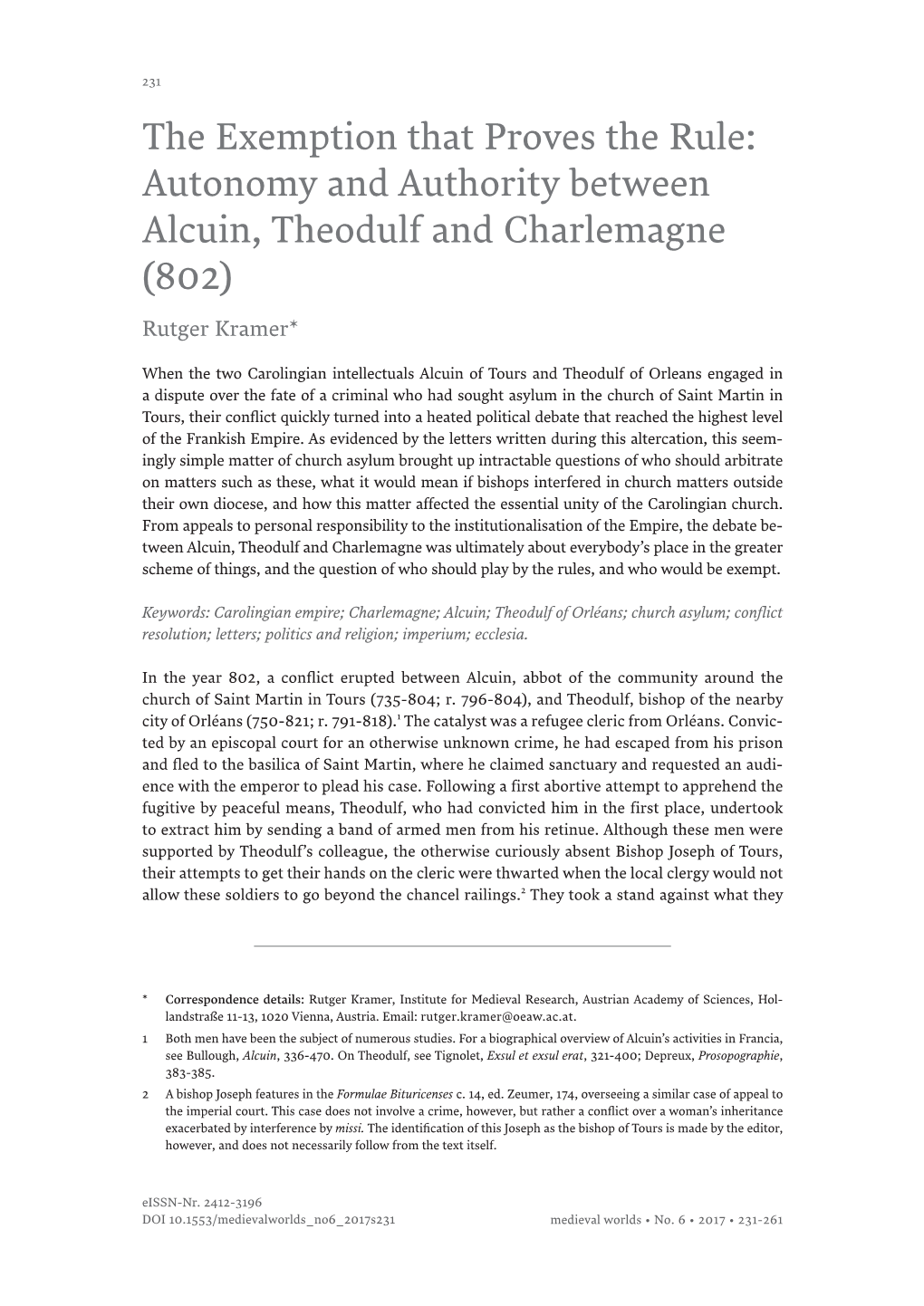 Autonomy and Authority Between Alcuin, Theodulf and Charlemagne (802) Rutger Kramer*