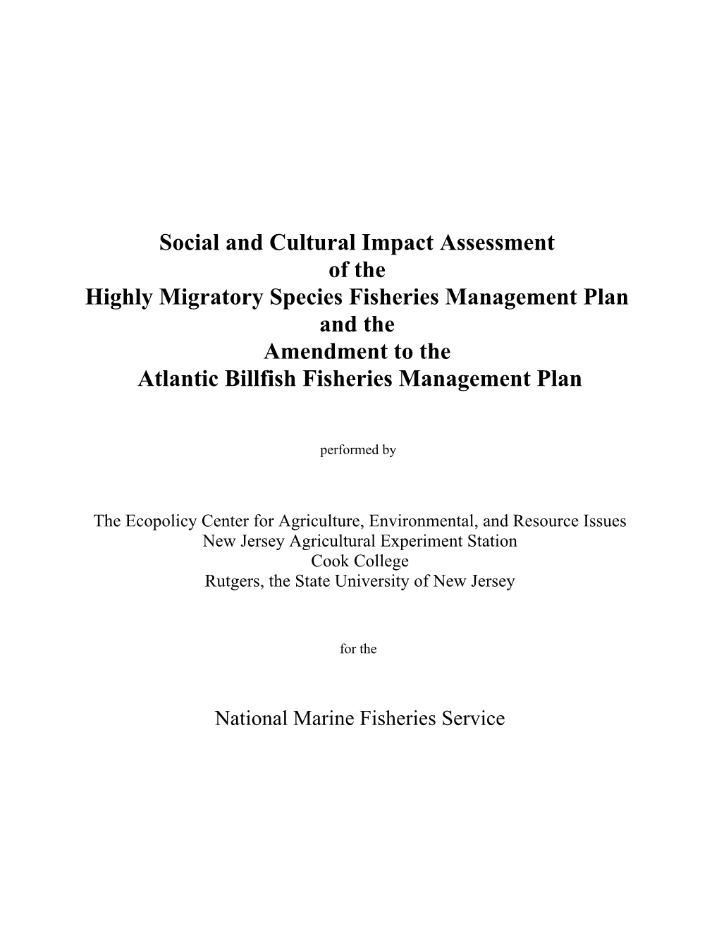 1998 Social and Cultural Impact Assessment of the Highly Migratory