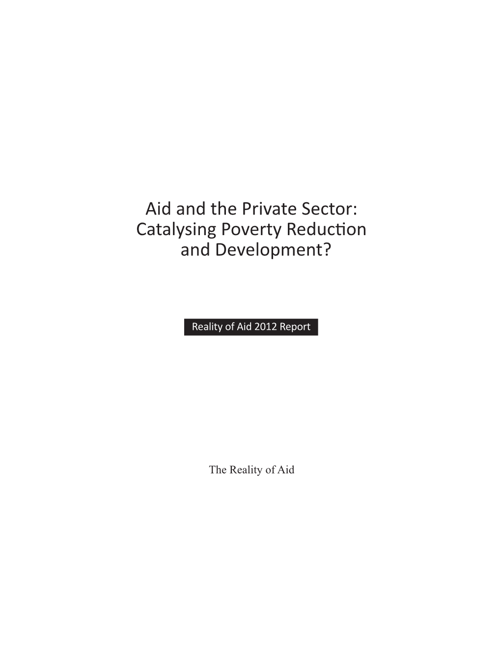 Aid and the Private Sector: and Development?