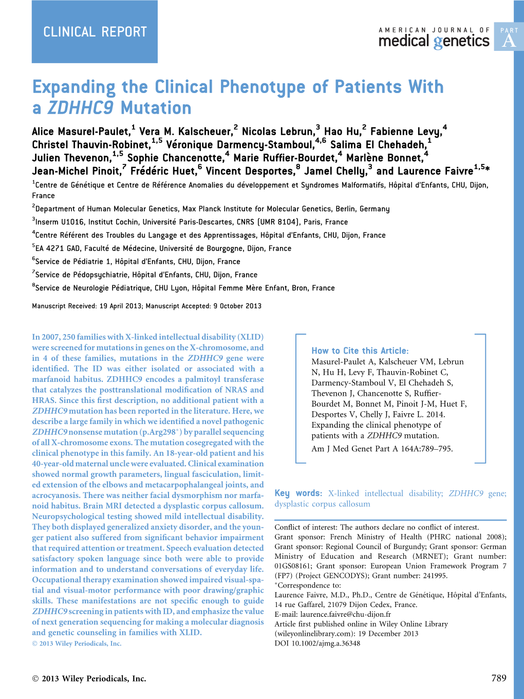 Expanding the Clinical Phenotype of Patients with a ZDHHC9 Mutation Alice Masurel-Paulet,1 Vera M