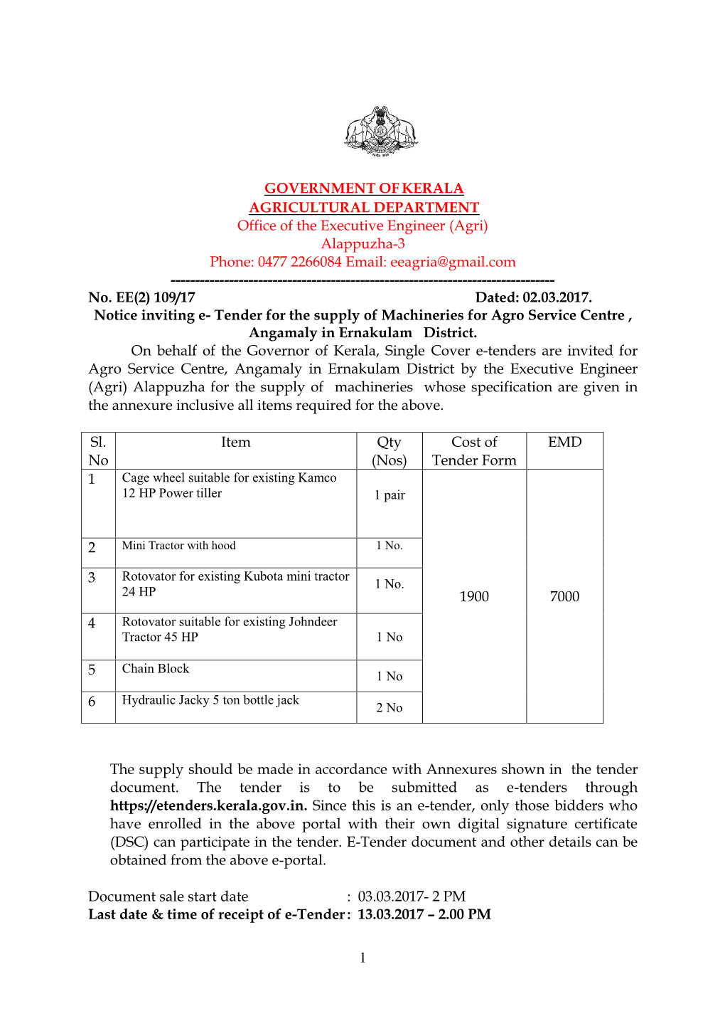 1 GOVERNMENT of KERALA AGRICULTURAL DEPARTMENT Office of the Executive Engineer (Agri) Alappuzha-3 Phone: 0477 2266084 Email: Ee