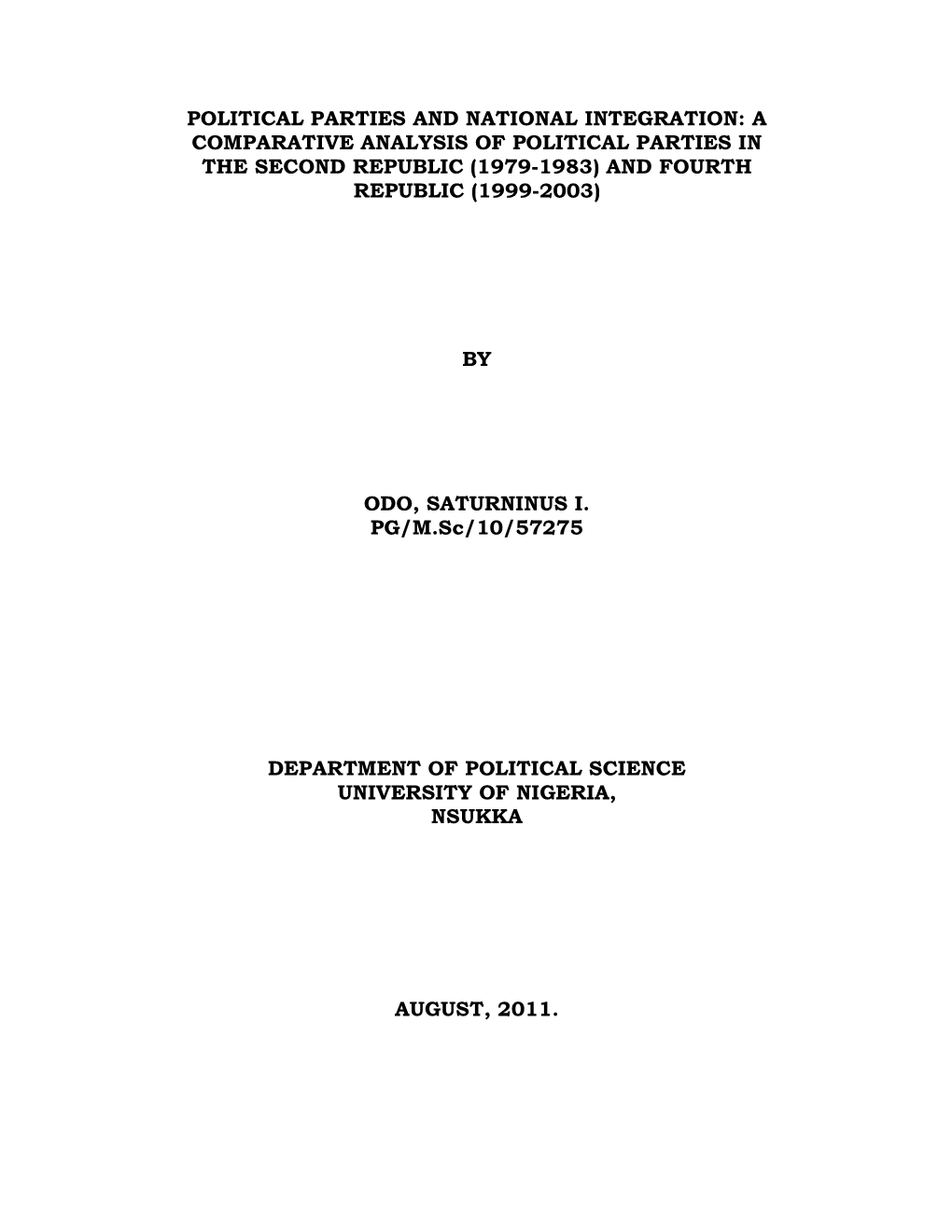 Political Parties and National Integration: a Comparative Analysis of Political Parties in the Second Republic (1979-1983) and Fourth Republic (1999-2003)