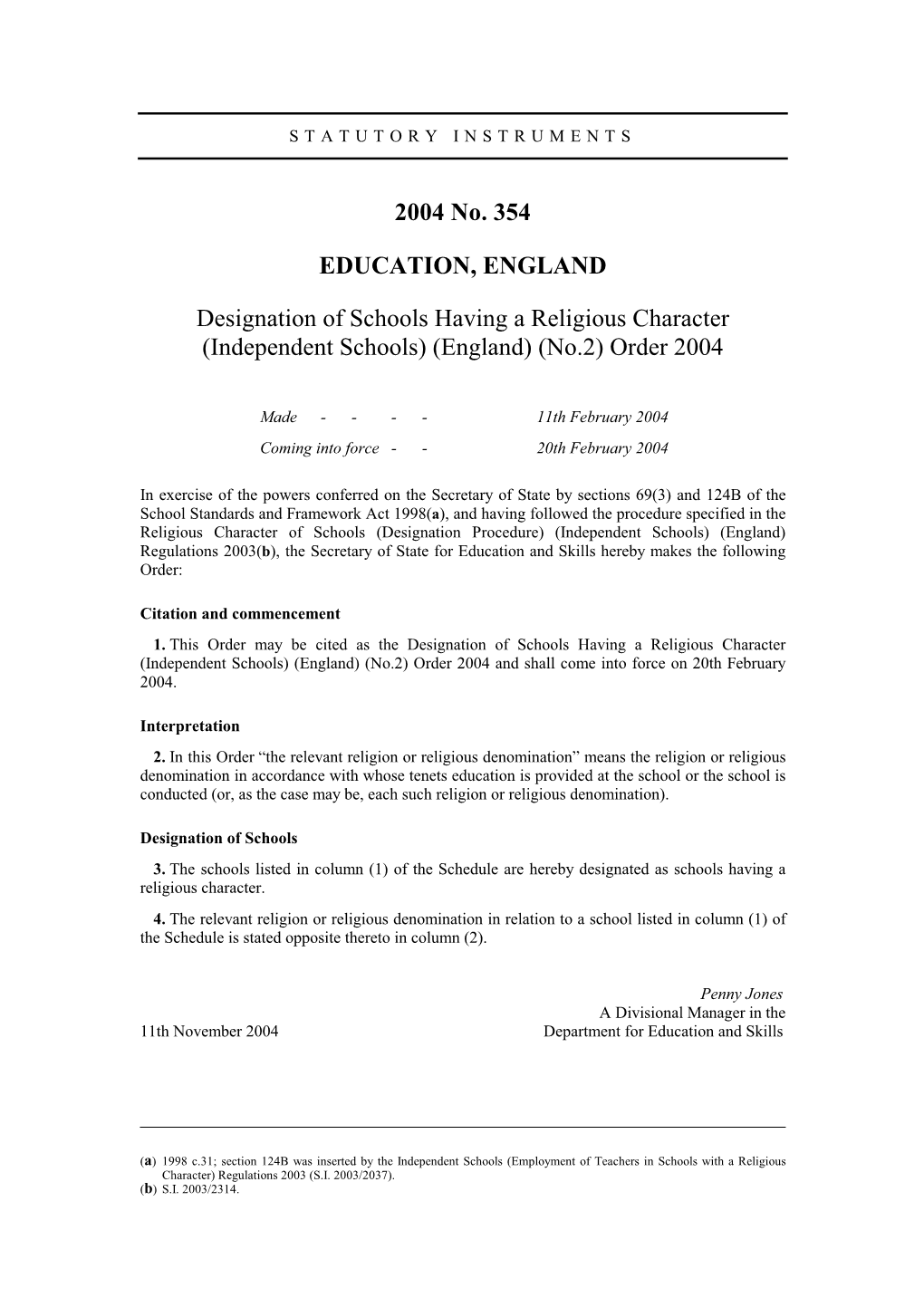 Independent Schools) (England) (No.2) Order 2004