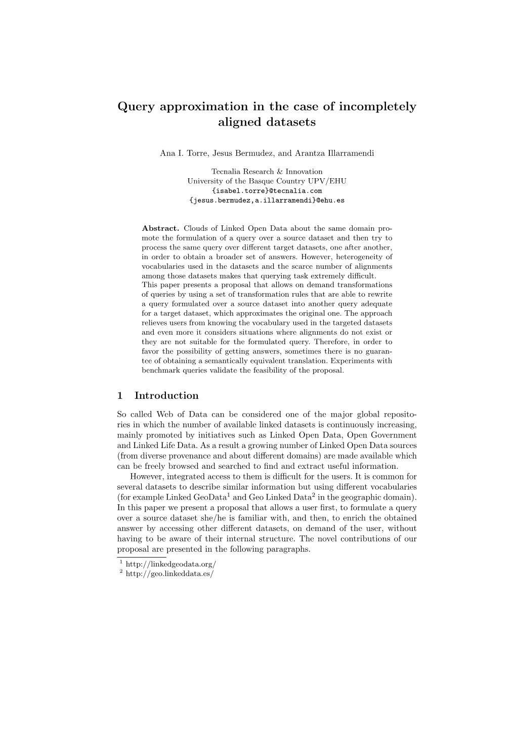 Query Approximation in the Case of Incompletely Aligned Datasets