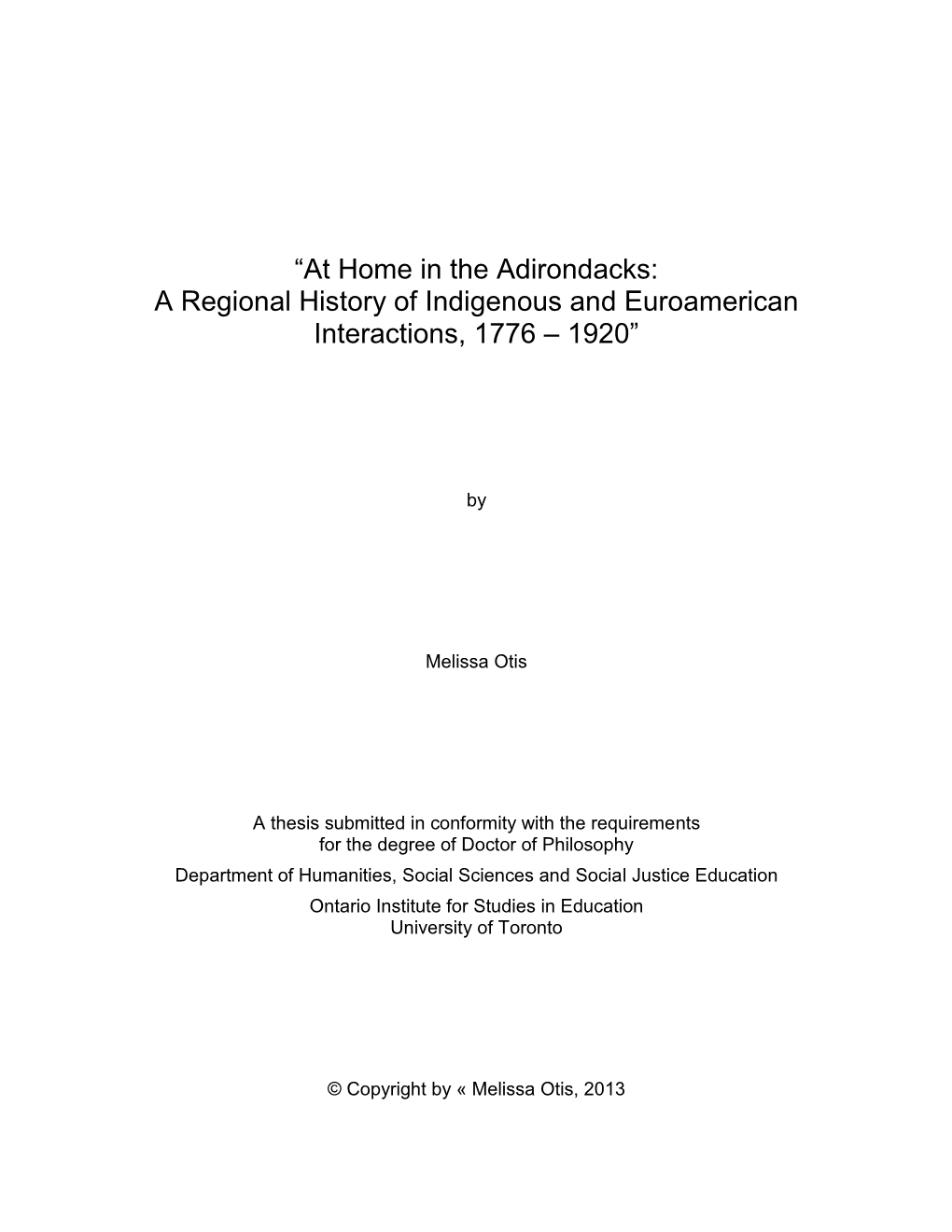 “At Home in the Adirondacks: a Regional History of Indigenous and Euroamerican Interactions, 1776 – 1920”