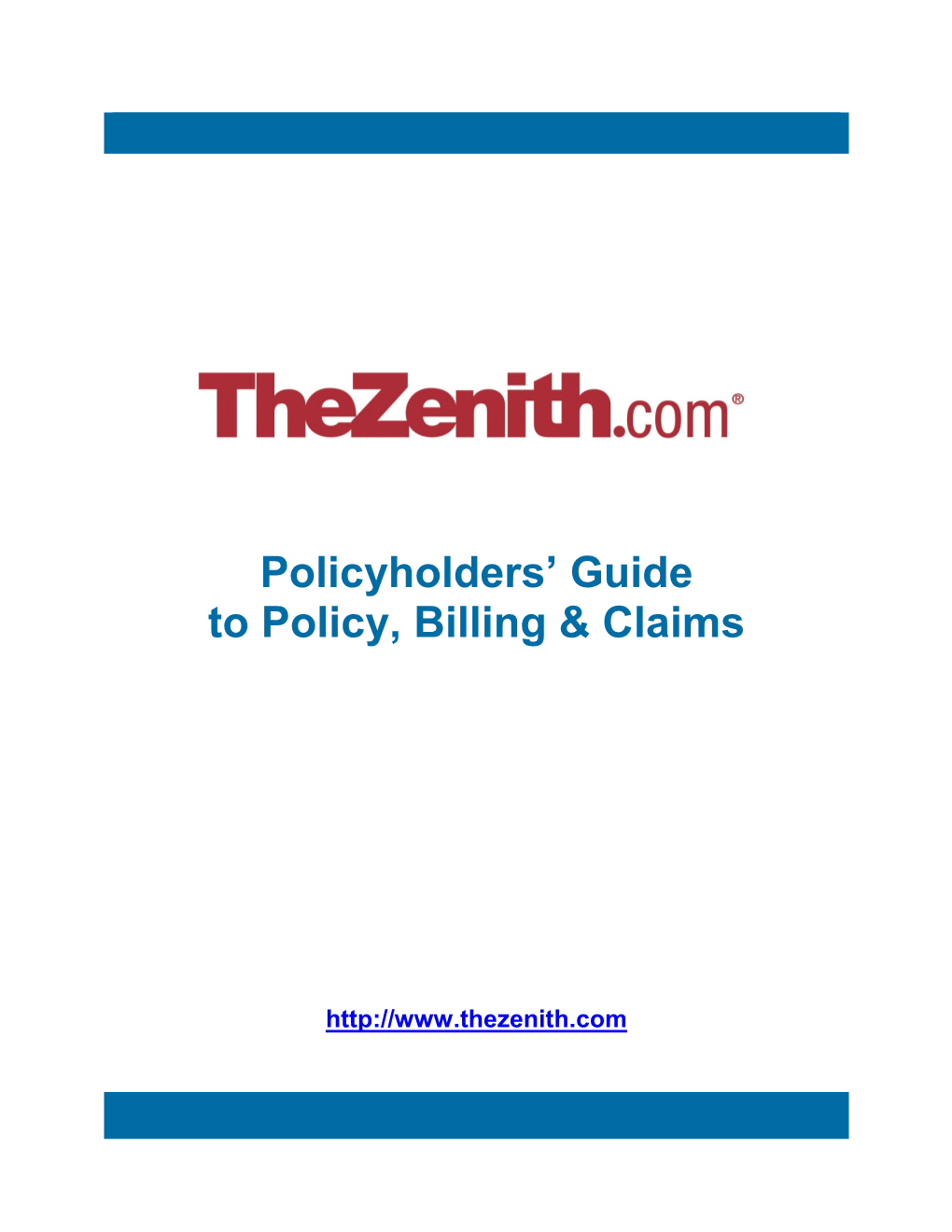 Policyholders' Guide to Policy, Billing & Claims