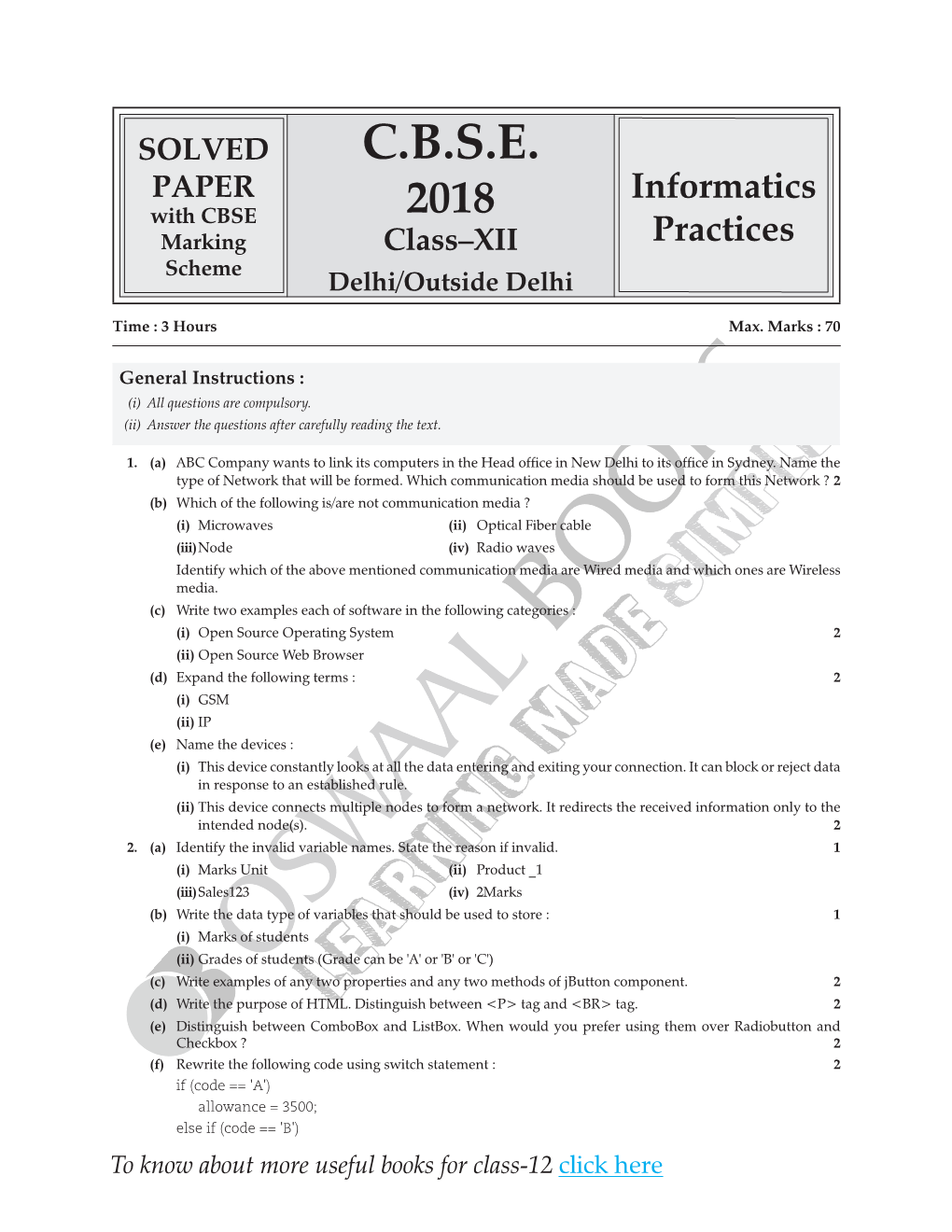C.B.S.E. PAPER Informatics with CBSE 2018 Marking Class–XII Practices Scheme Delhi/Outside Delhi