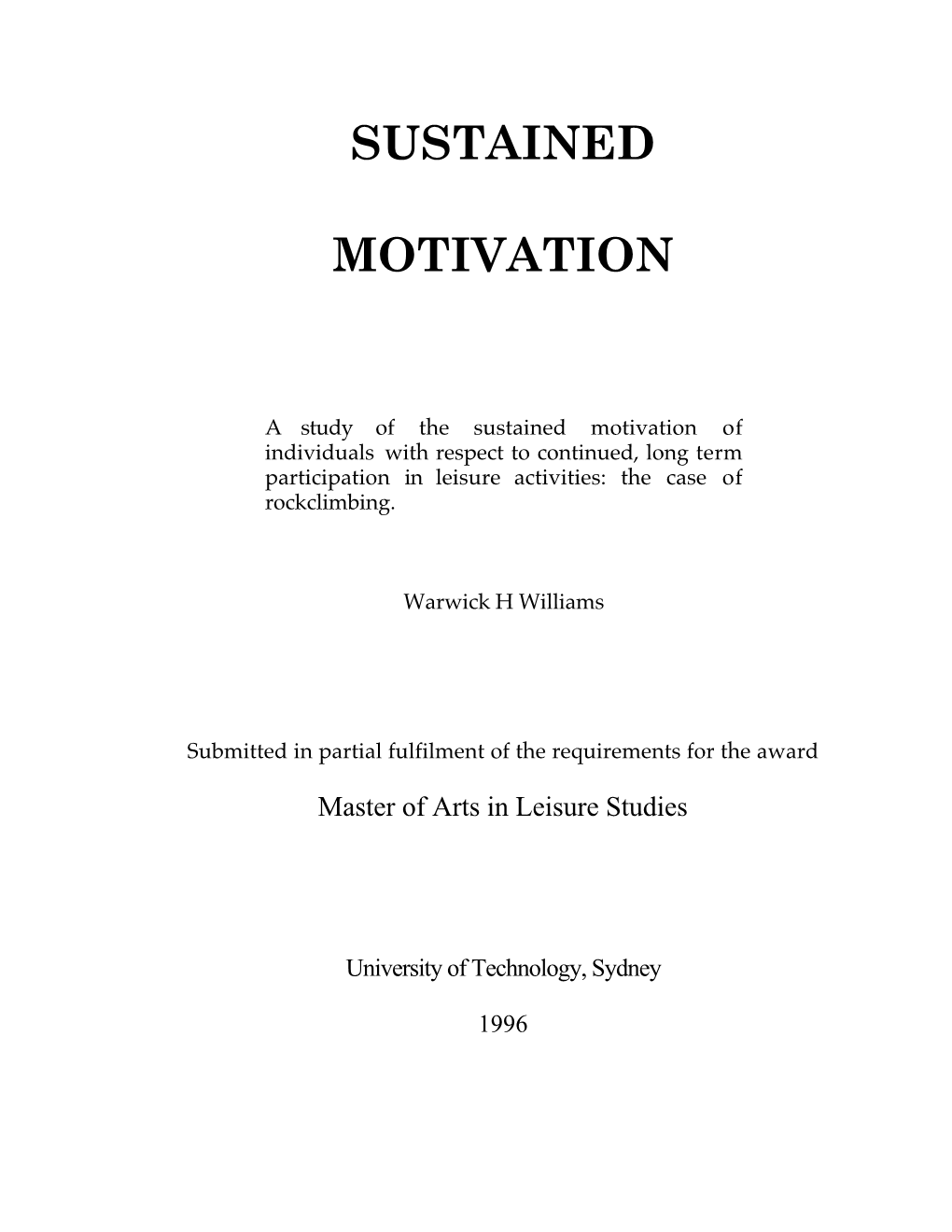 Sustained Motivation of Individuals with Respect to Continued, Long Term Participation in Leisure Activities: the Case of Rockclimbing