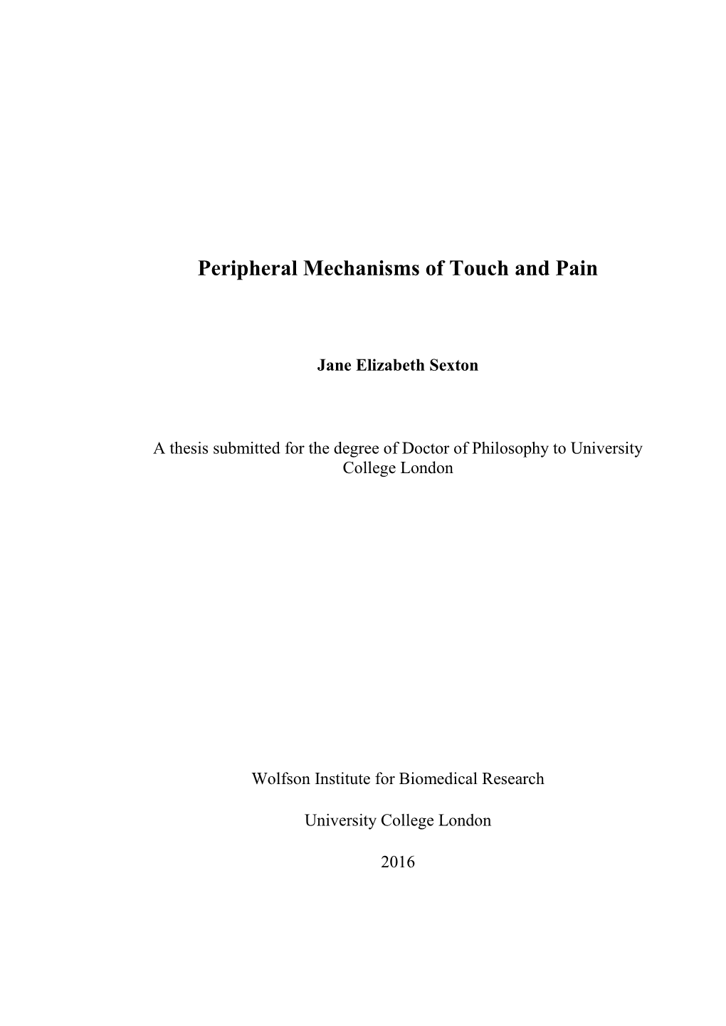 Peripheral Mechanisms of Touch and Pain