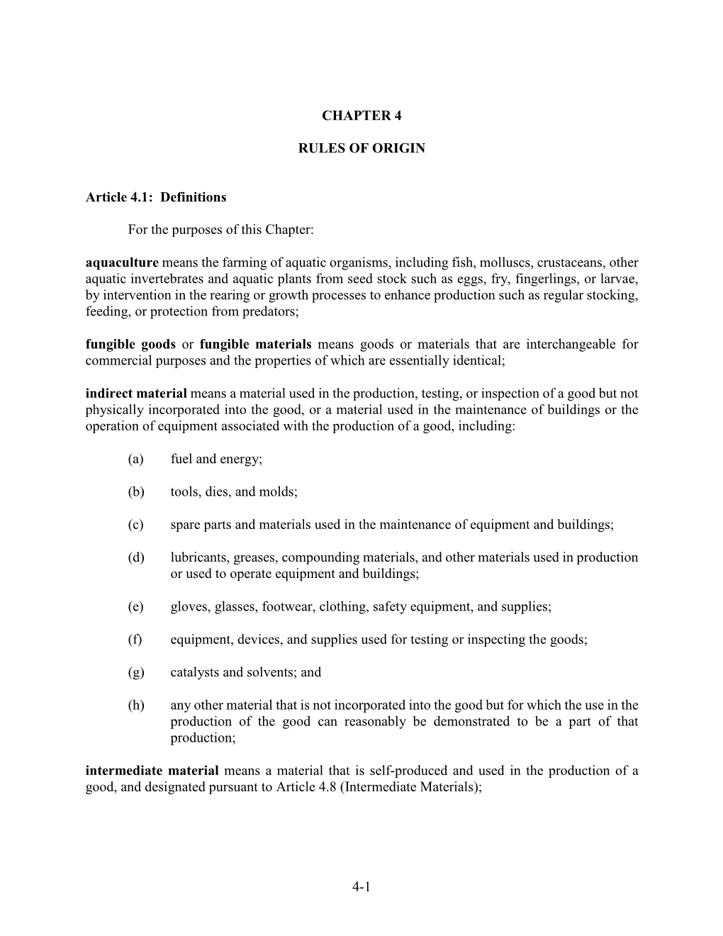 4-1 CHAPTER 4 RULES of ORIGIN Article 4.1: Definitions for The