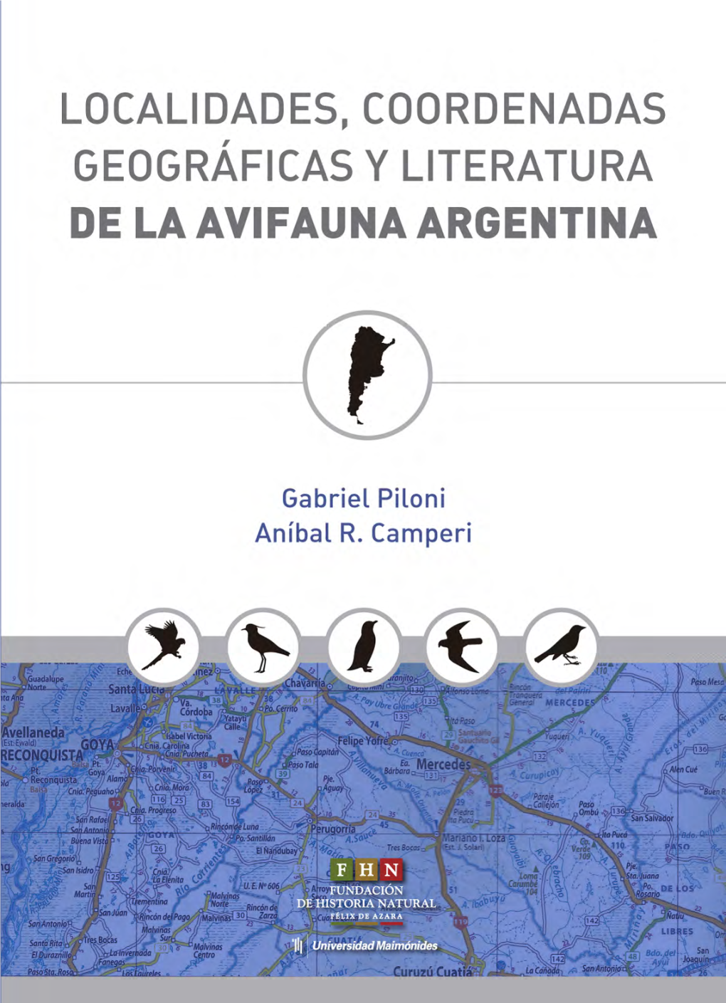 Localidades, Coordenadas Geográficas Y Literatura De La Avifauna Argentina