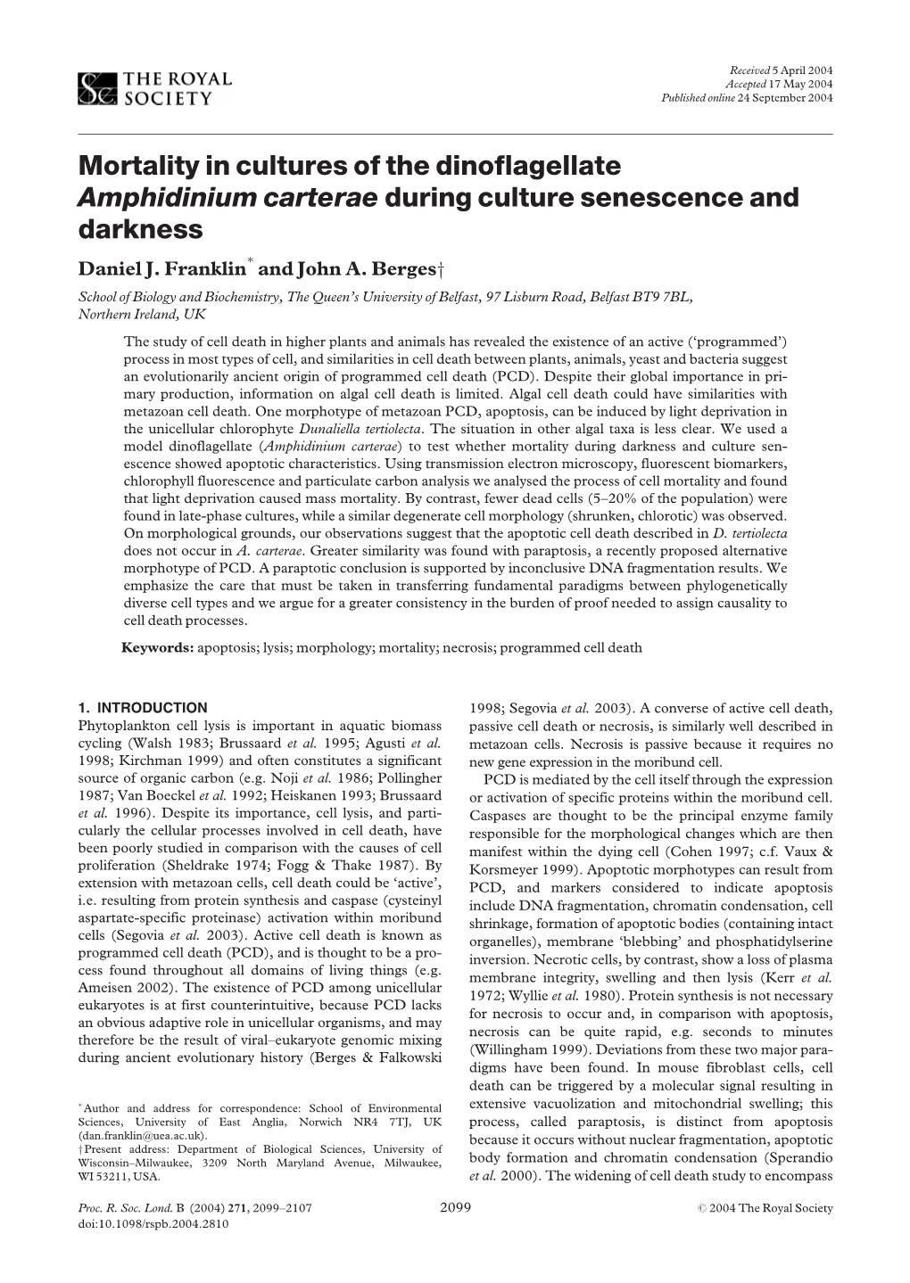 Mortality in Cultures of the Dinoflagellate Amphidinium Carterae During Culture Senescence and Darkness � Daniel J