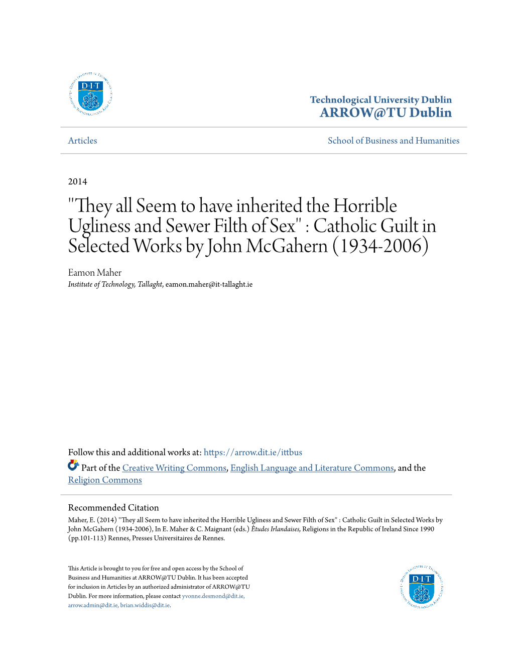 Catholic Guilt in Selected Works by John Mcgahern (1934-2006) Eamon Maher Institute of Technology, Tallaght, Eamon.Maher@It-Tallaght.Ie