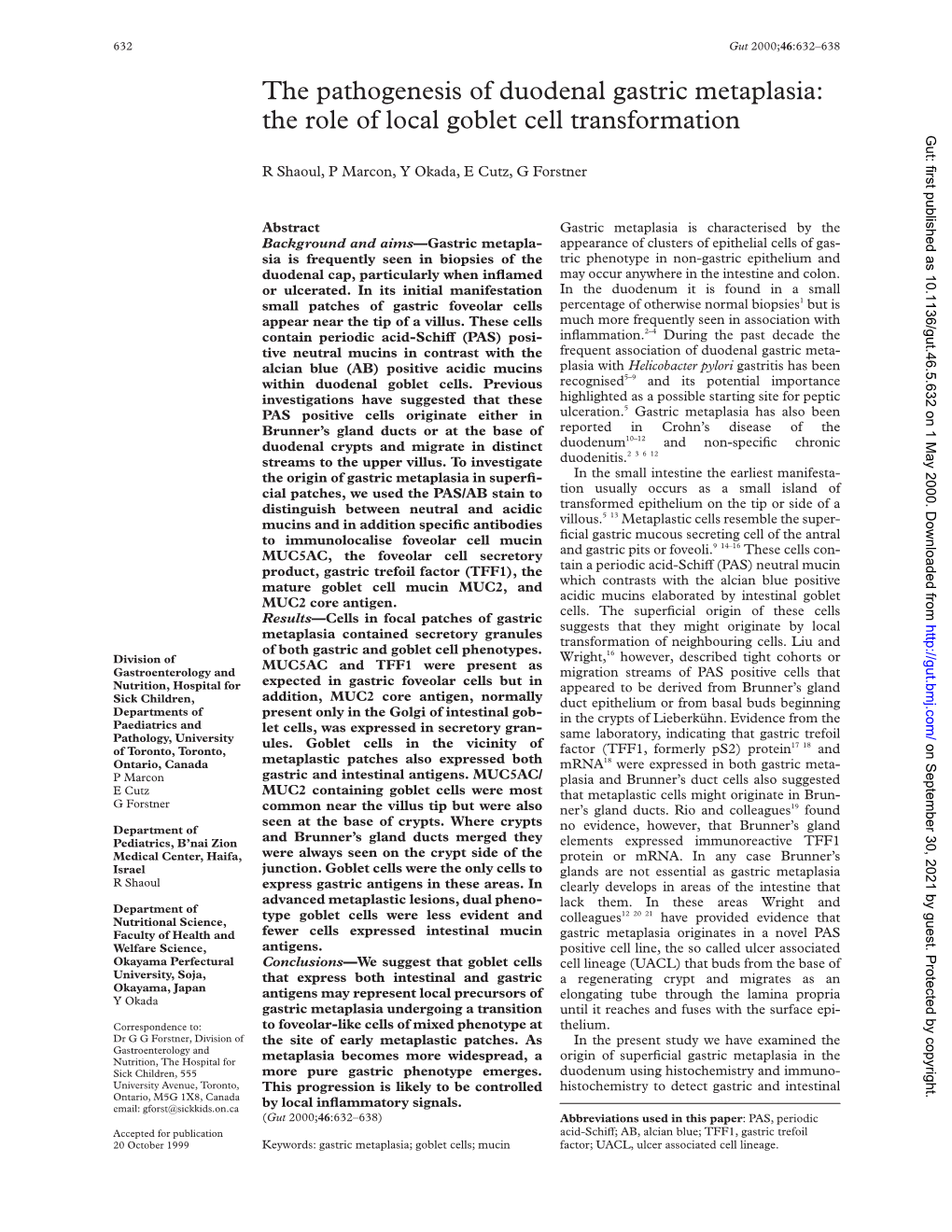 The Pathogenesis of Duodenal Gastric Metaplasia: the Role of Local Goblet Cell Transformation Gut: First Published As 10.1136/Gut.46.5.632 on 1 May 2000