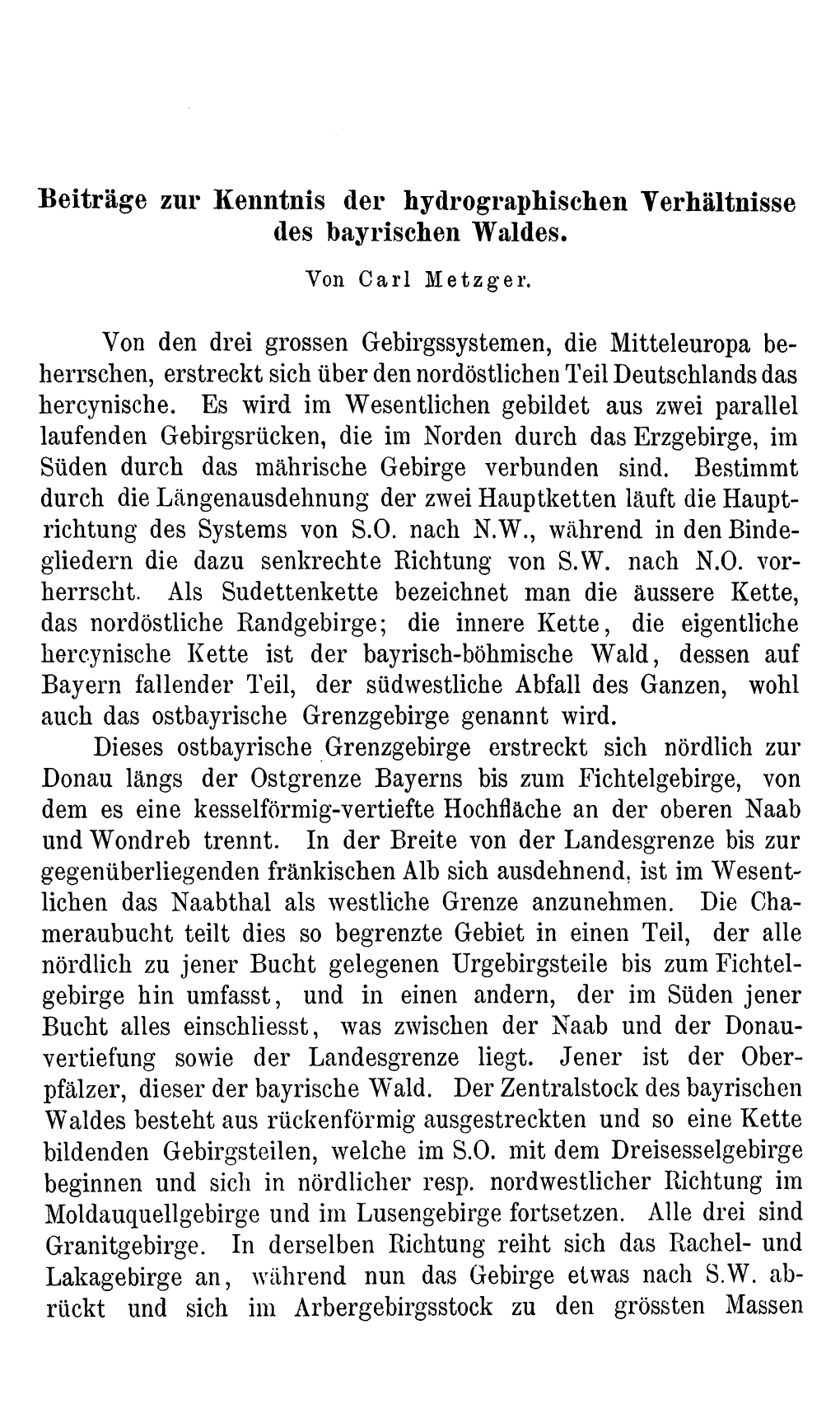 Beiträge Zur Kenntnis Der Hydrographischen Verhältnisse Des Bayrischen Waldes